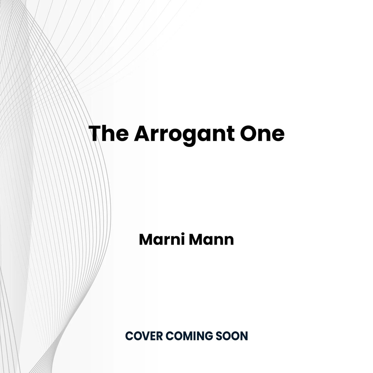 Arrogant One, The