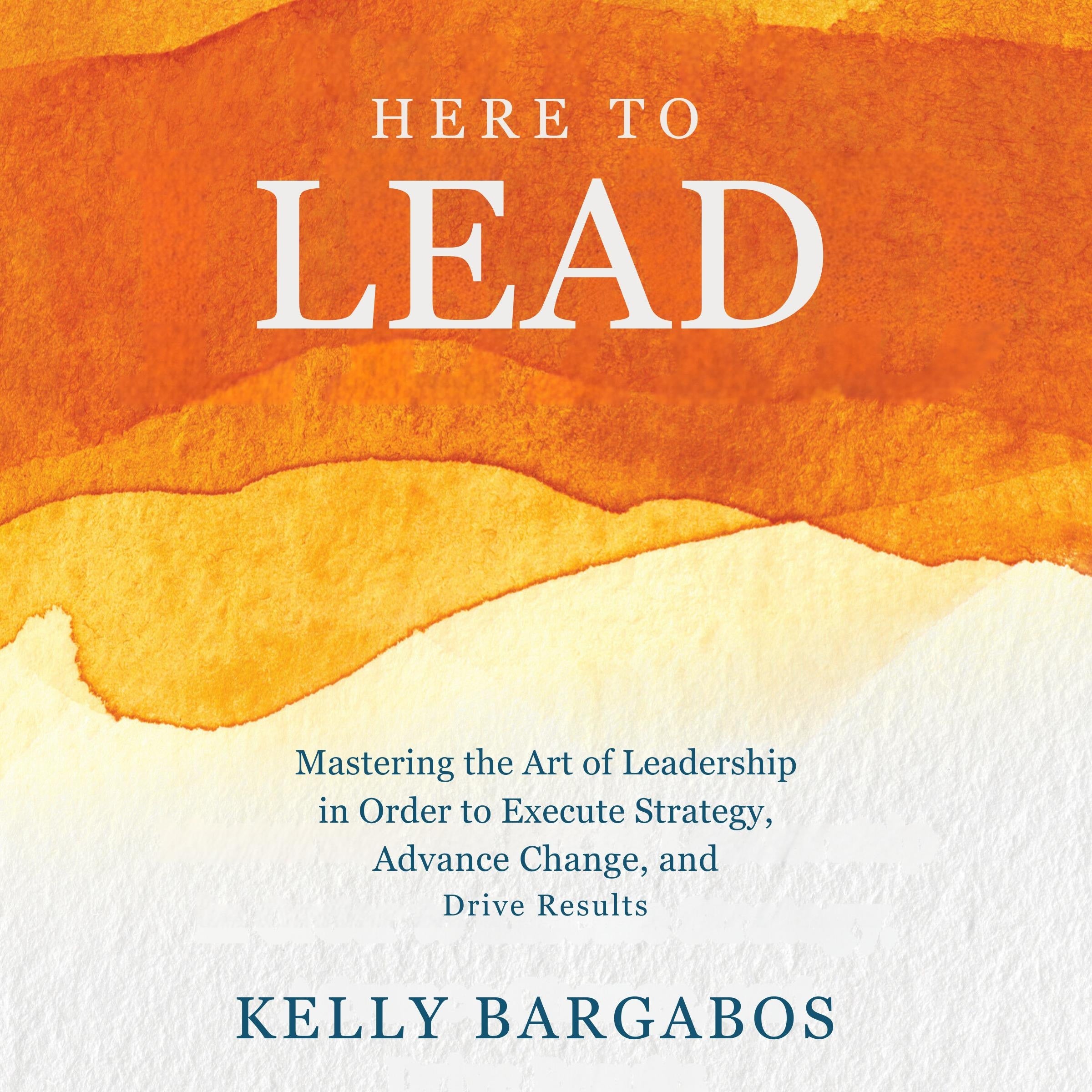 HERE TO LEAD
