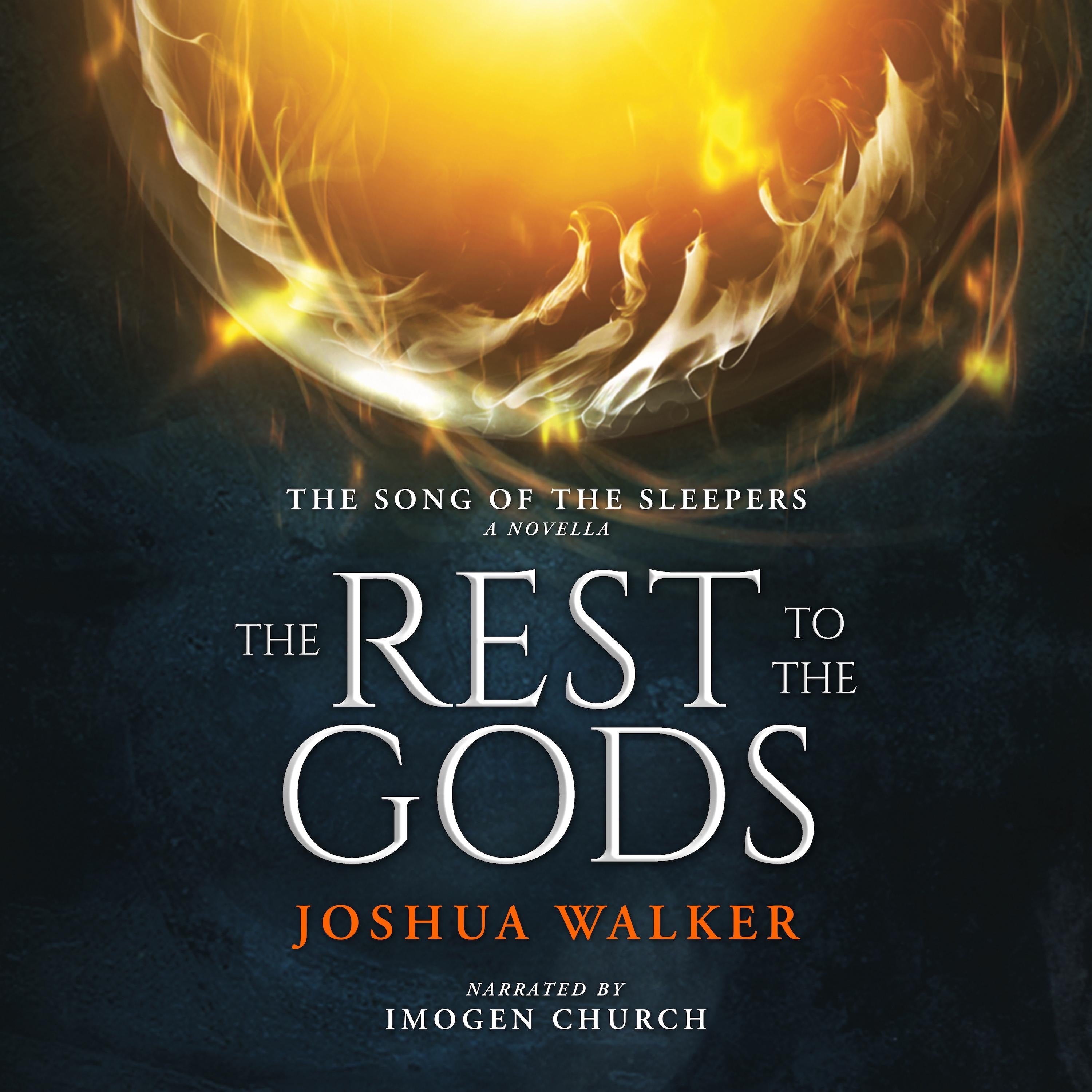 The Rest to the Gods
