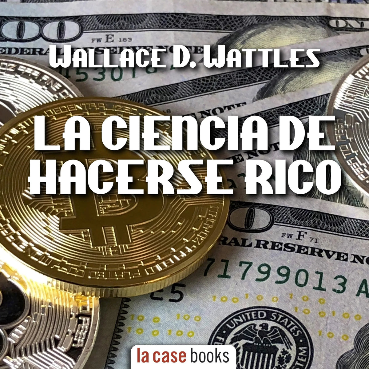 La Ciencia de Hacerse Ricco