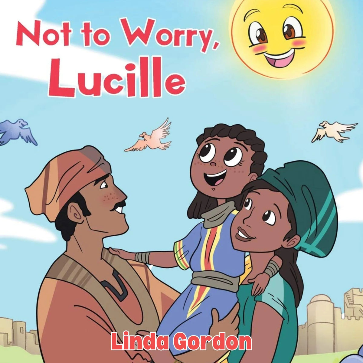 Not To Worry, Lucille