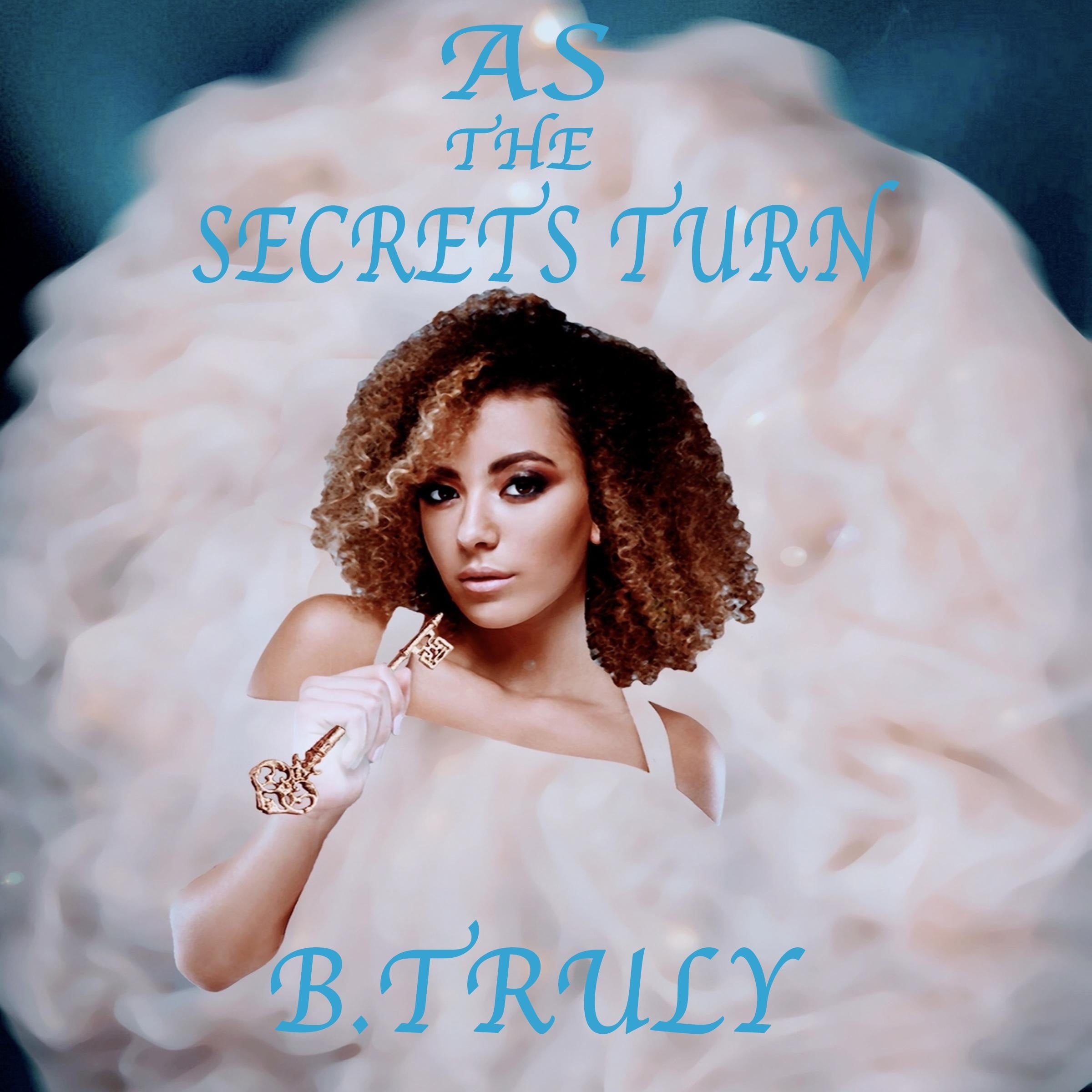 As The Secrets Turn