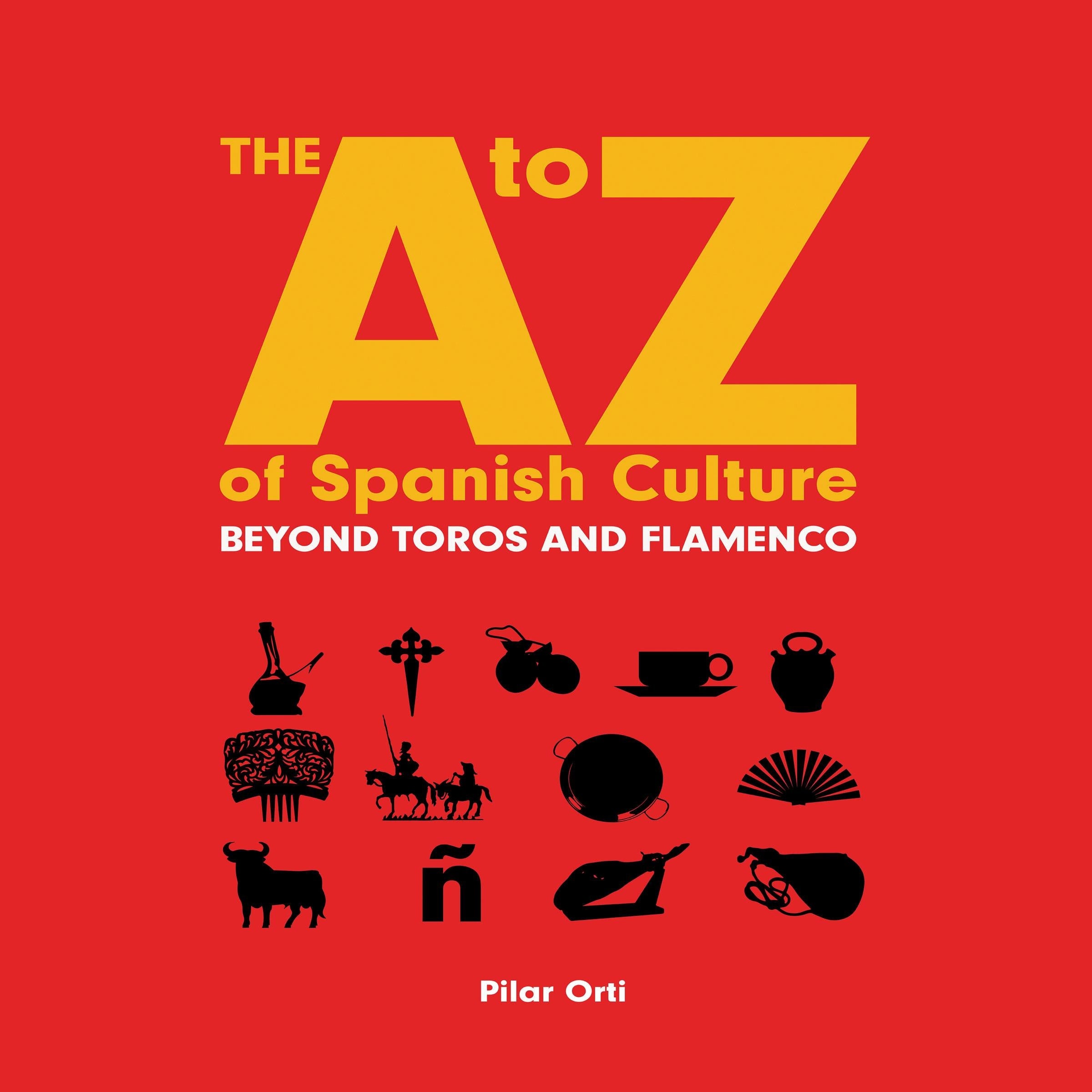 A to Z of Spanish Culture (2nd edition), The