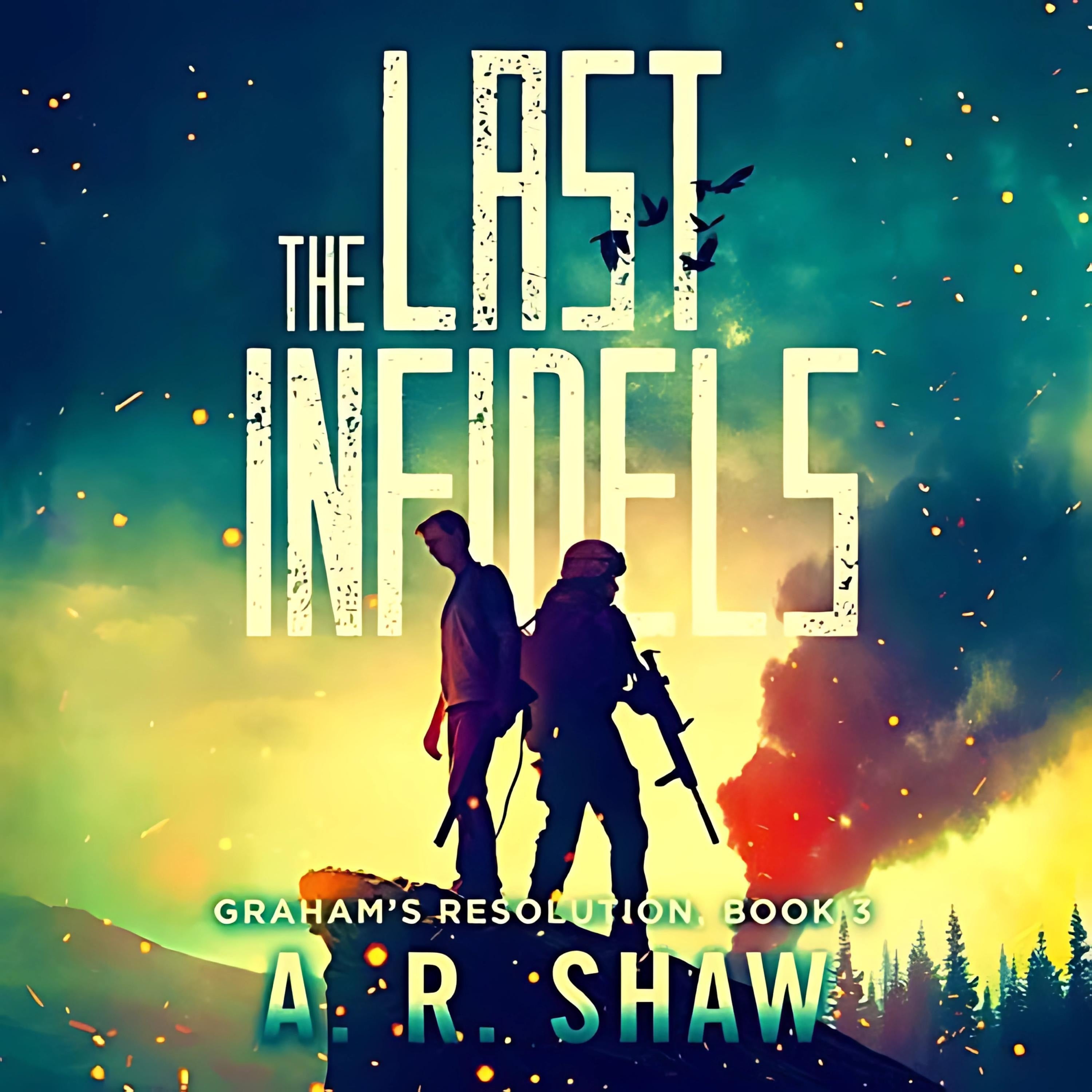 The Last Infidels