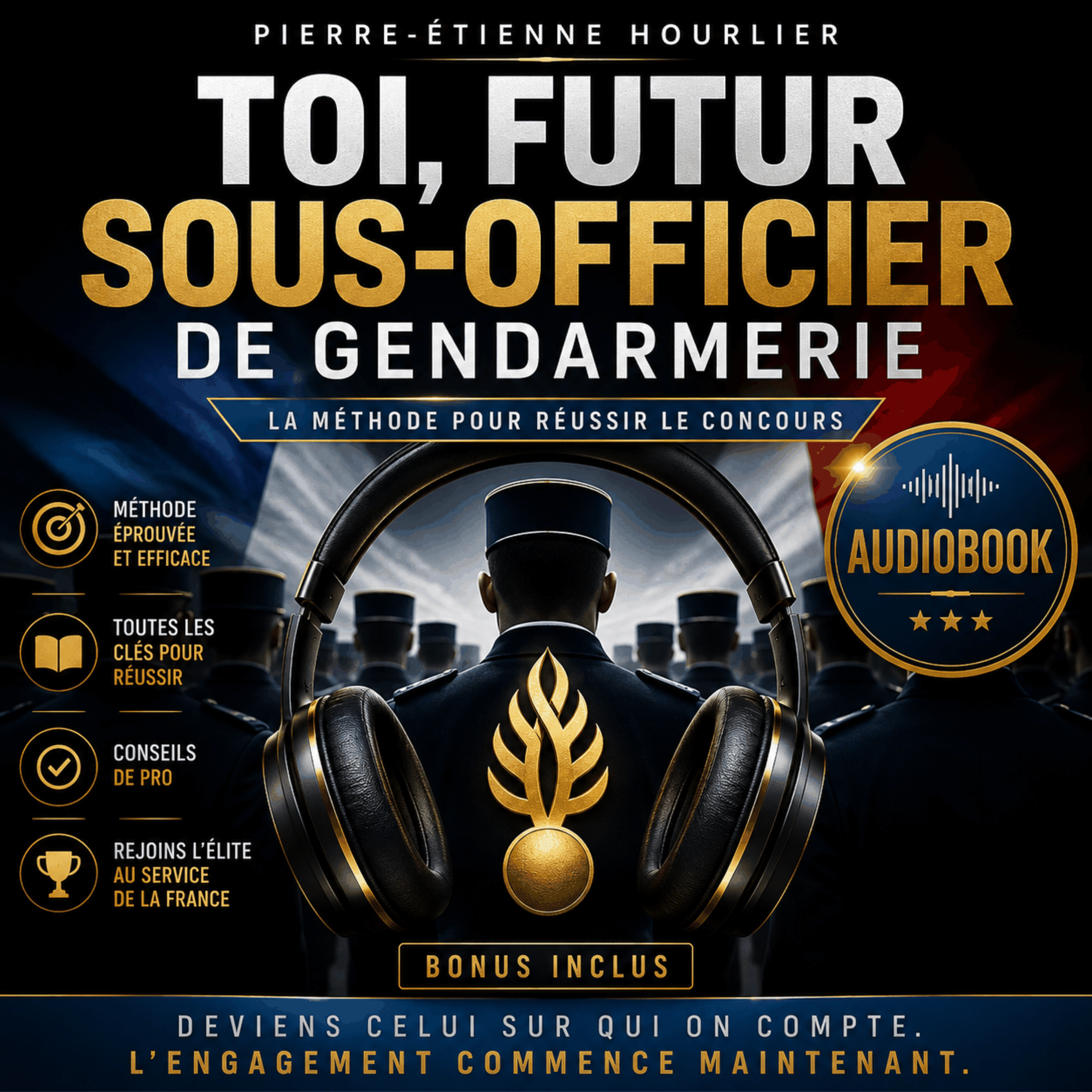 TOI, CE FUTUR SOUS-OFFICIER DE GENDARMERIE