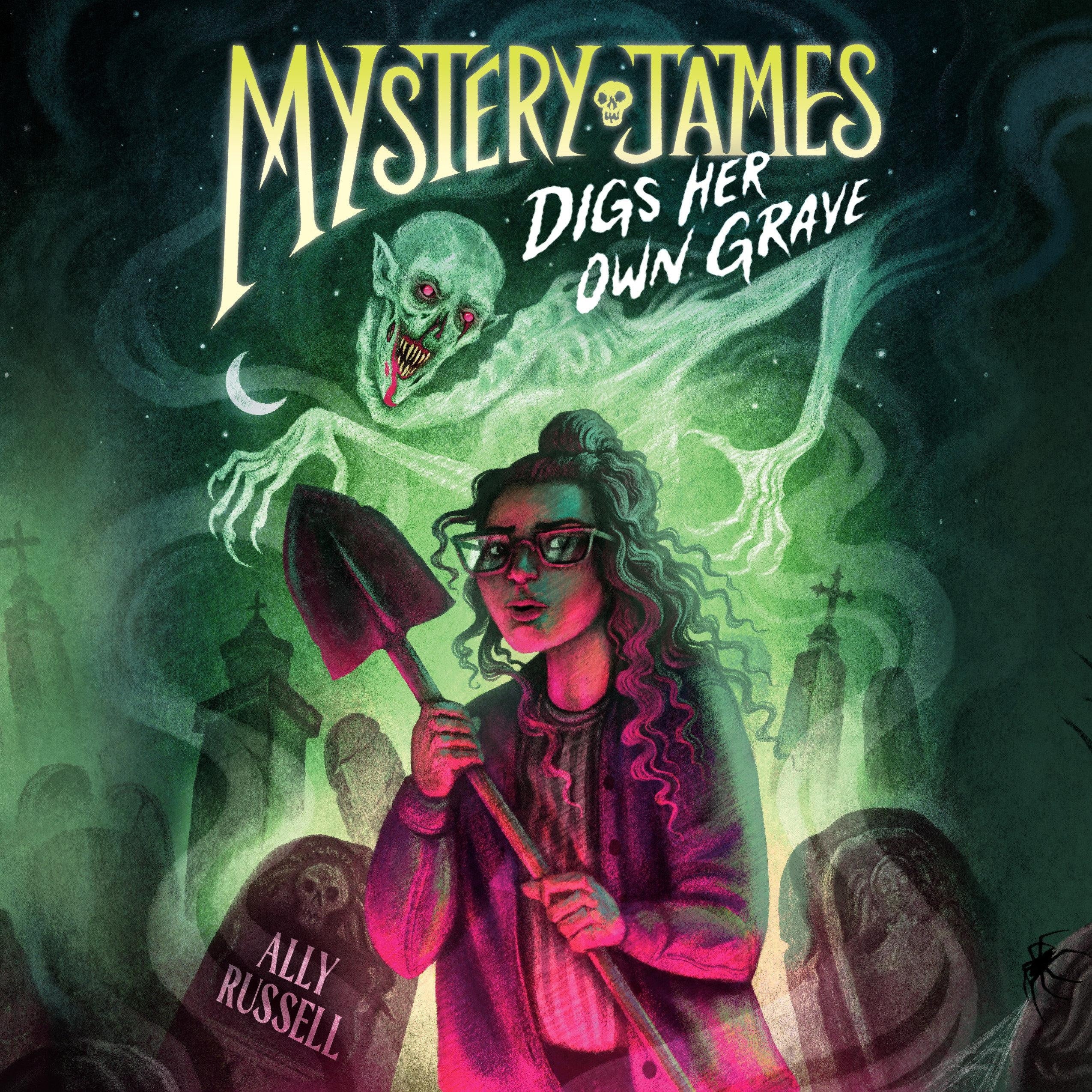 Mystery James Digs Her Own Grave