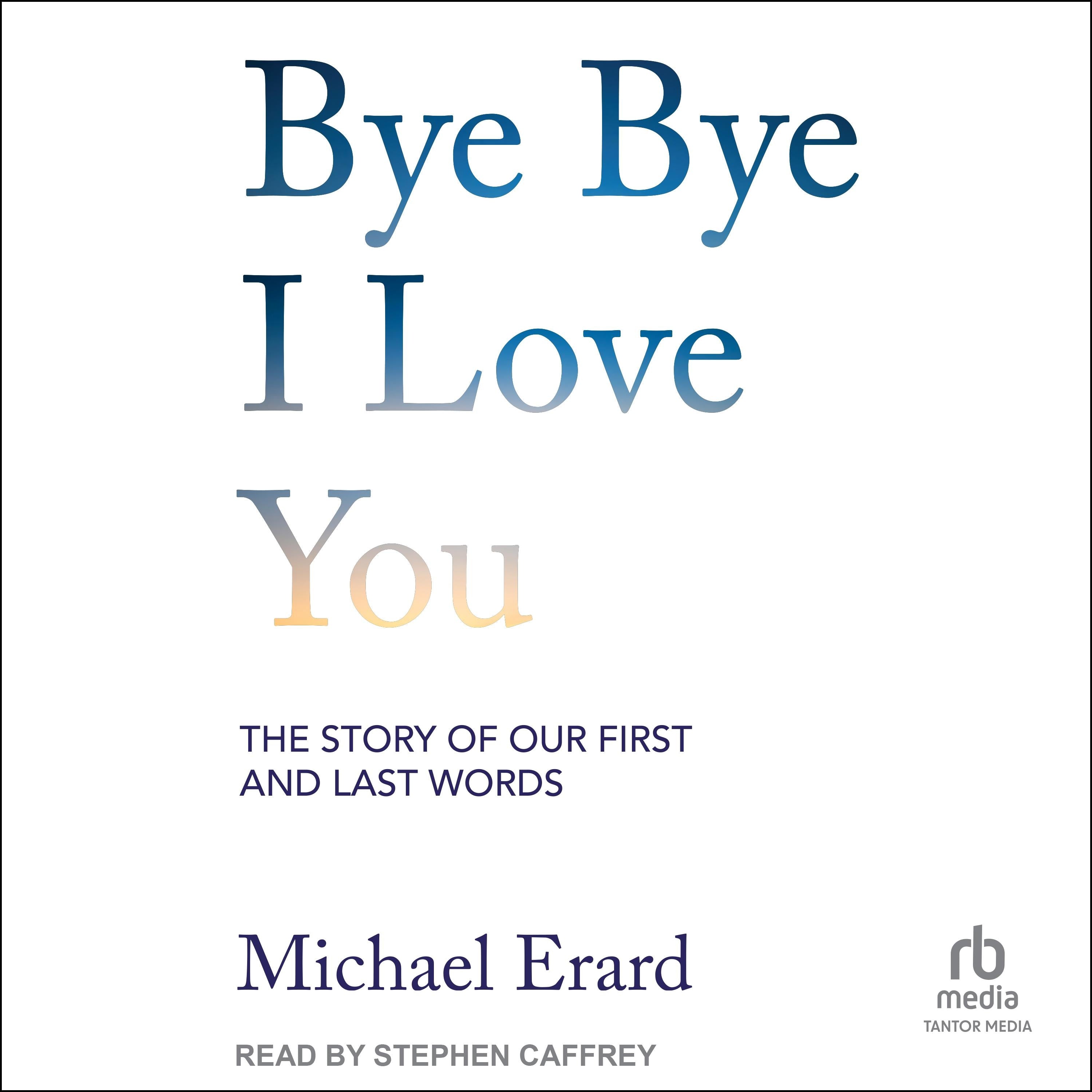 Bye Bye I Love You