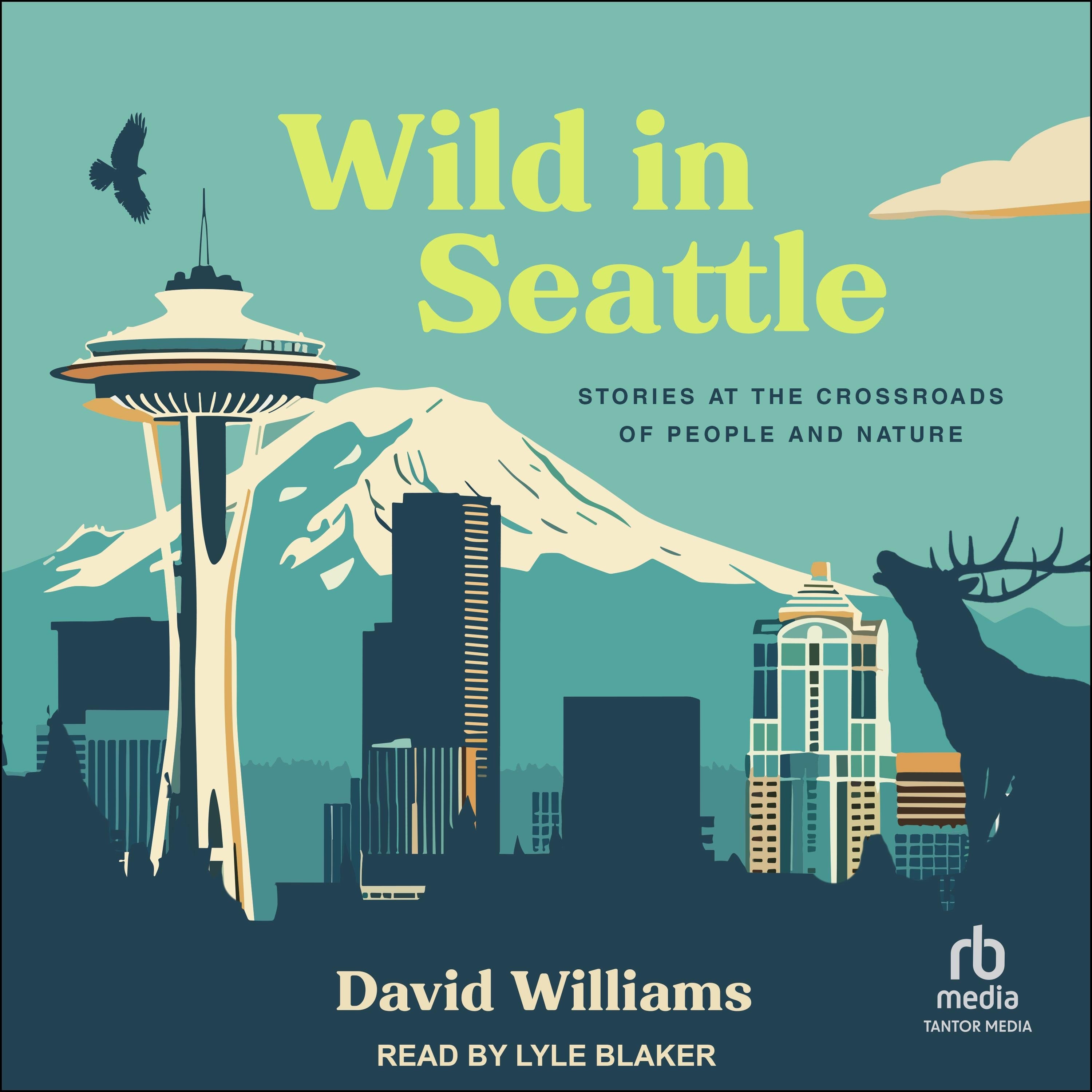 Wild in Seattle