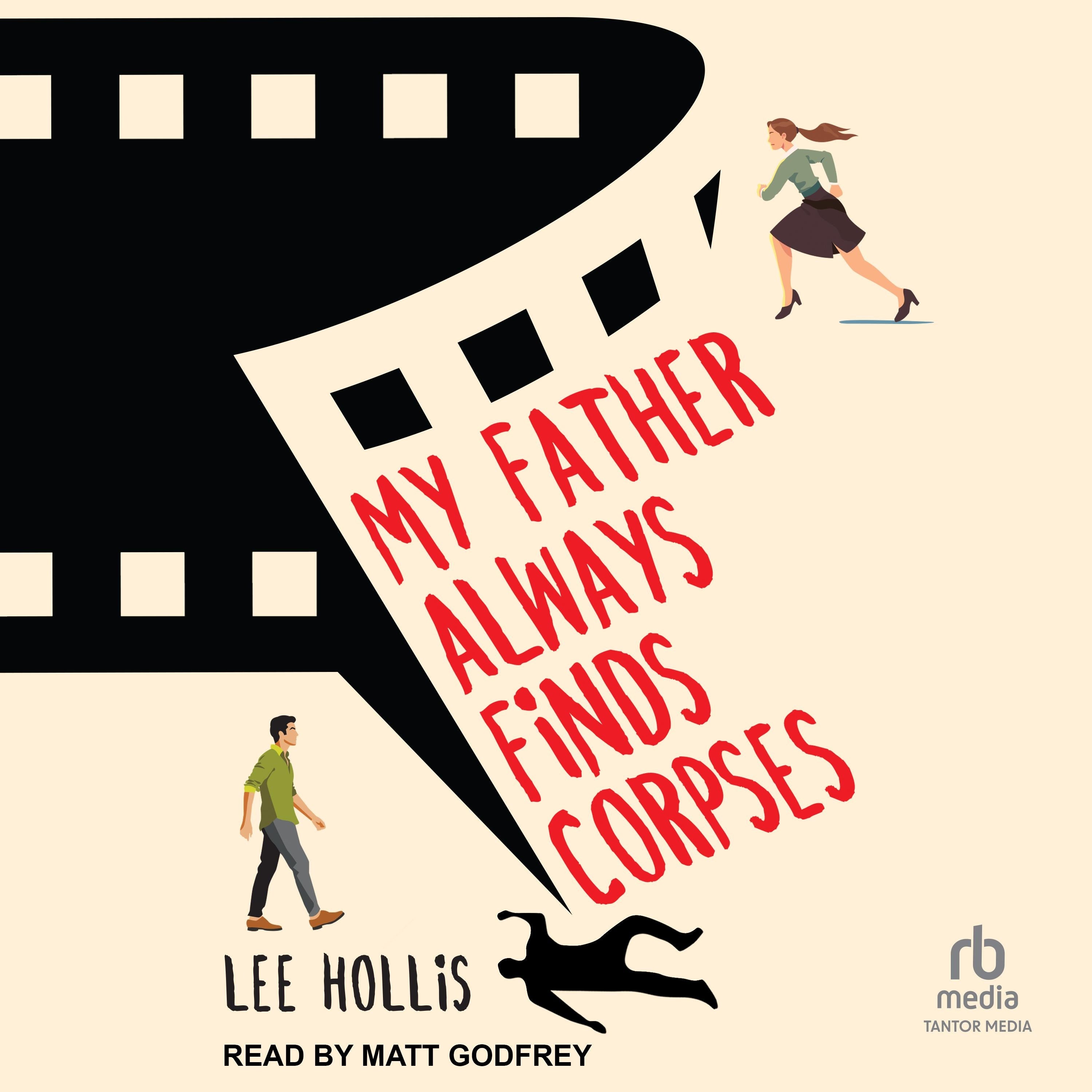 My Father Always Finds Corpses