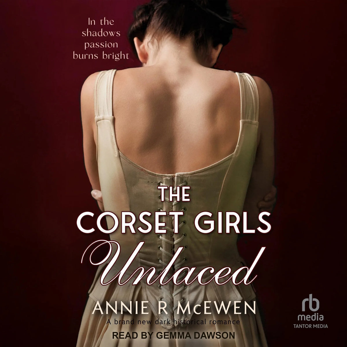 The Corset Girls Unlaced