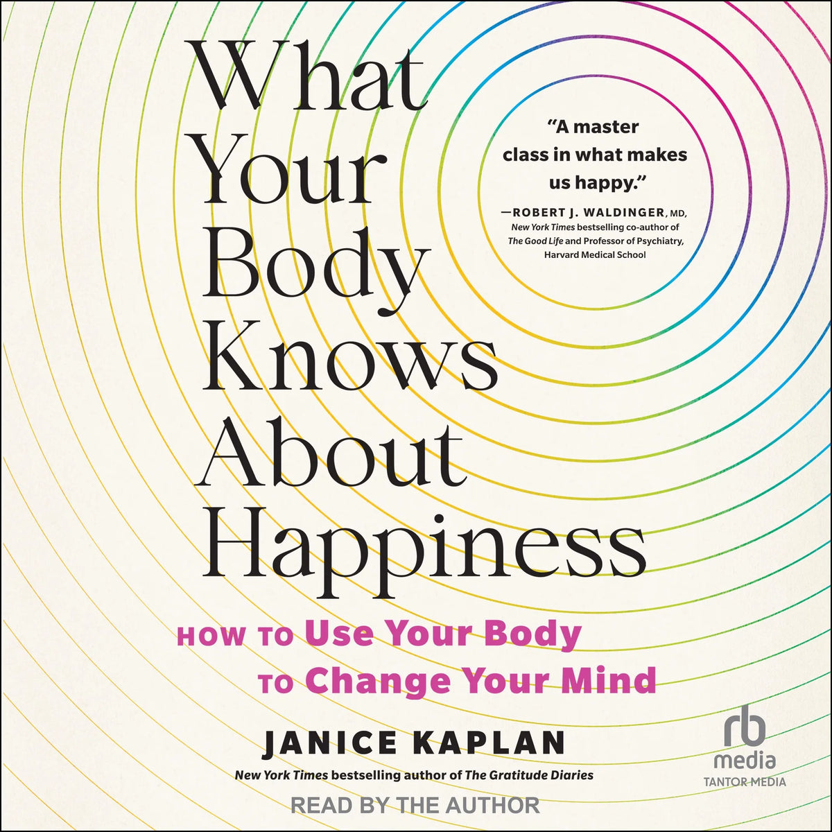 What Your Body Knows About Happiness