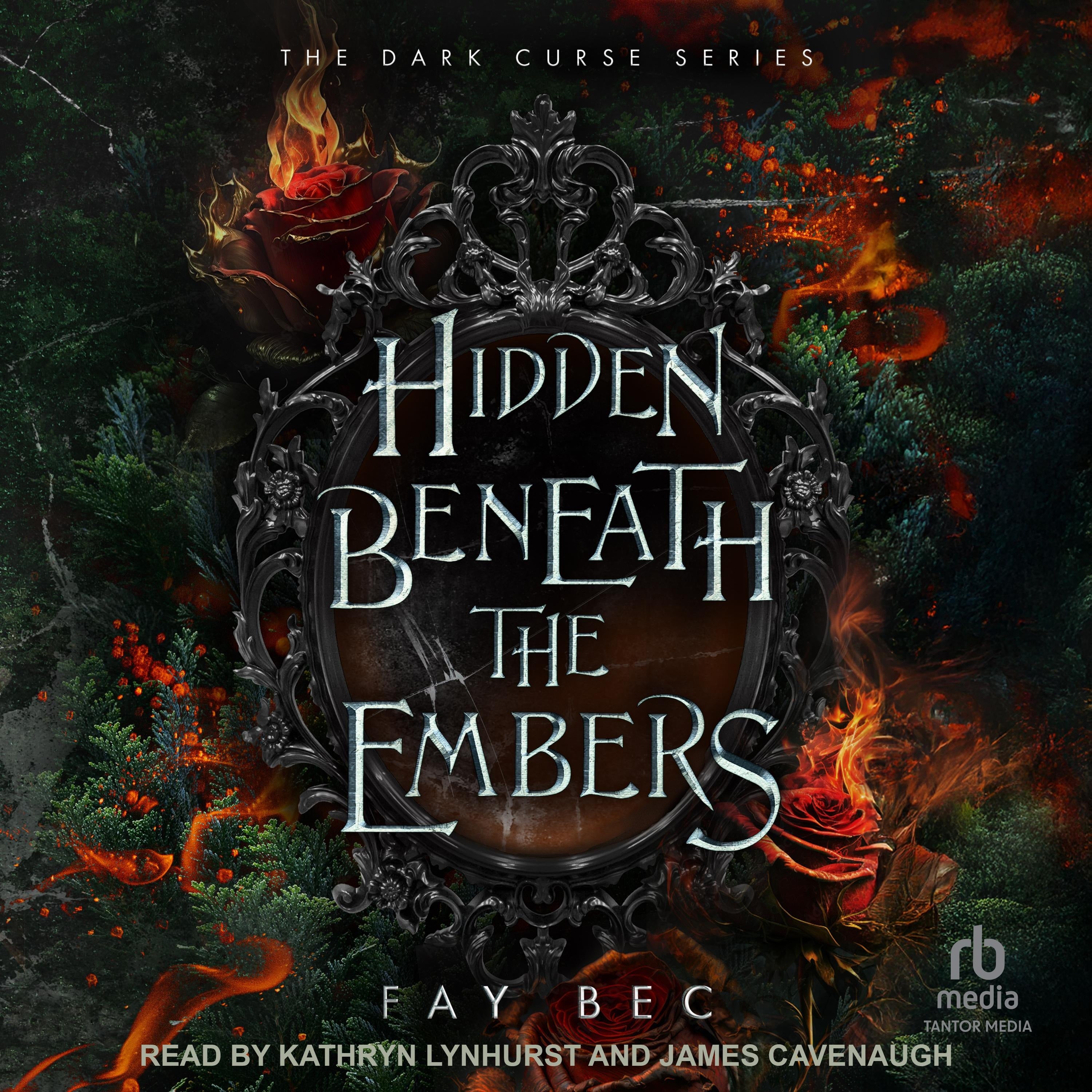 Hidden Beneath the Embers