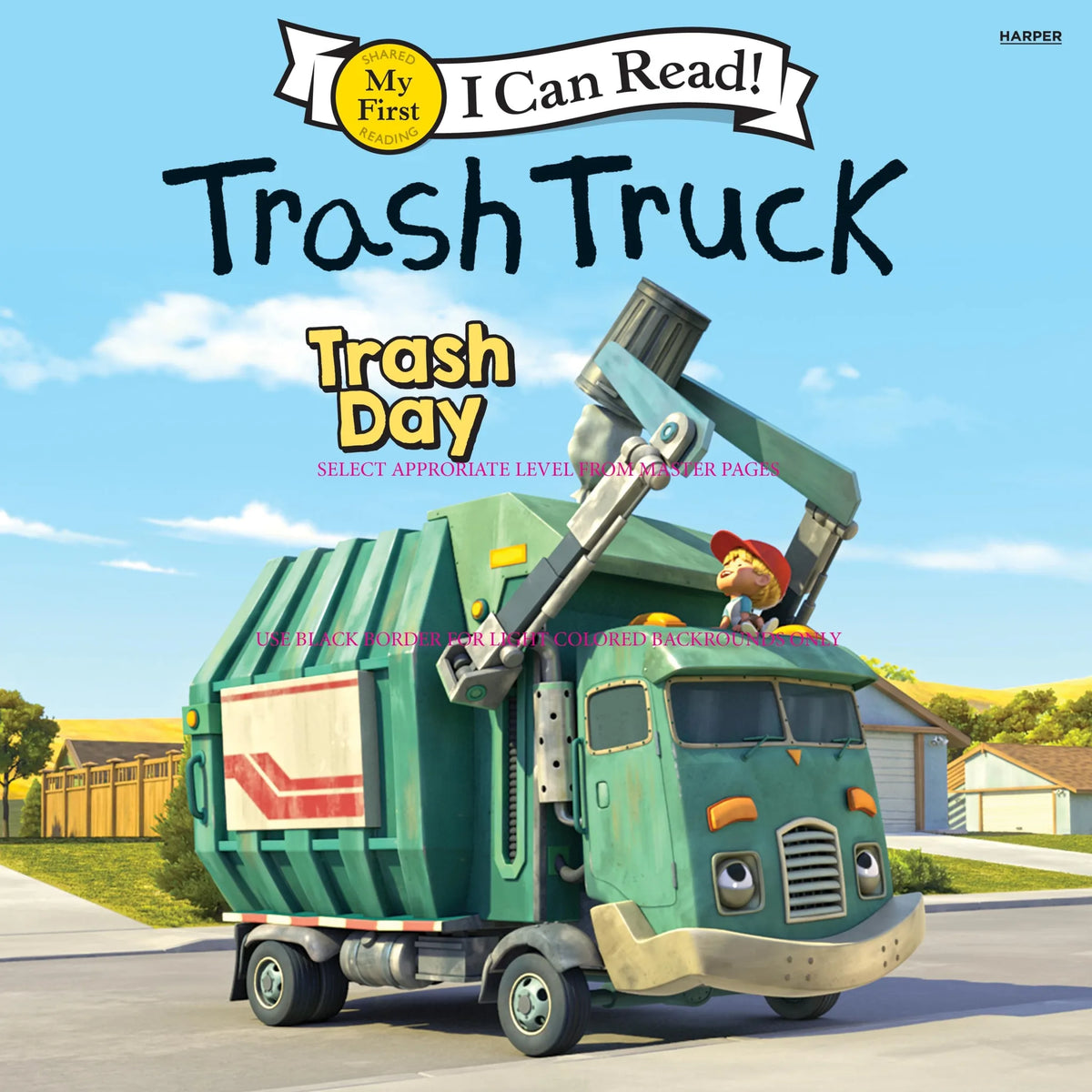 Trash Truck: Trash Day
