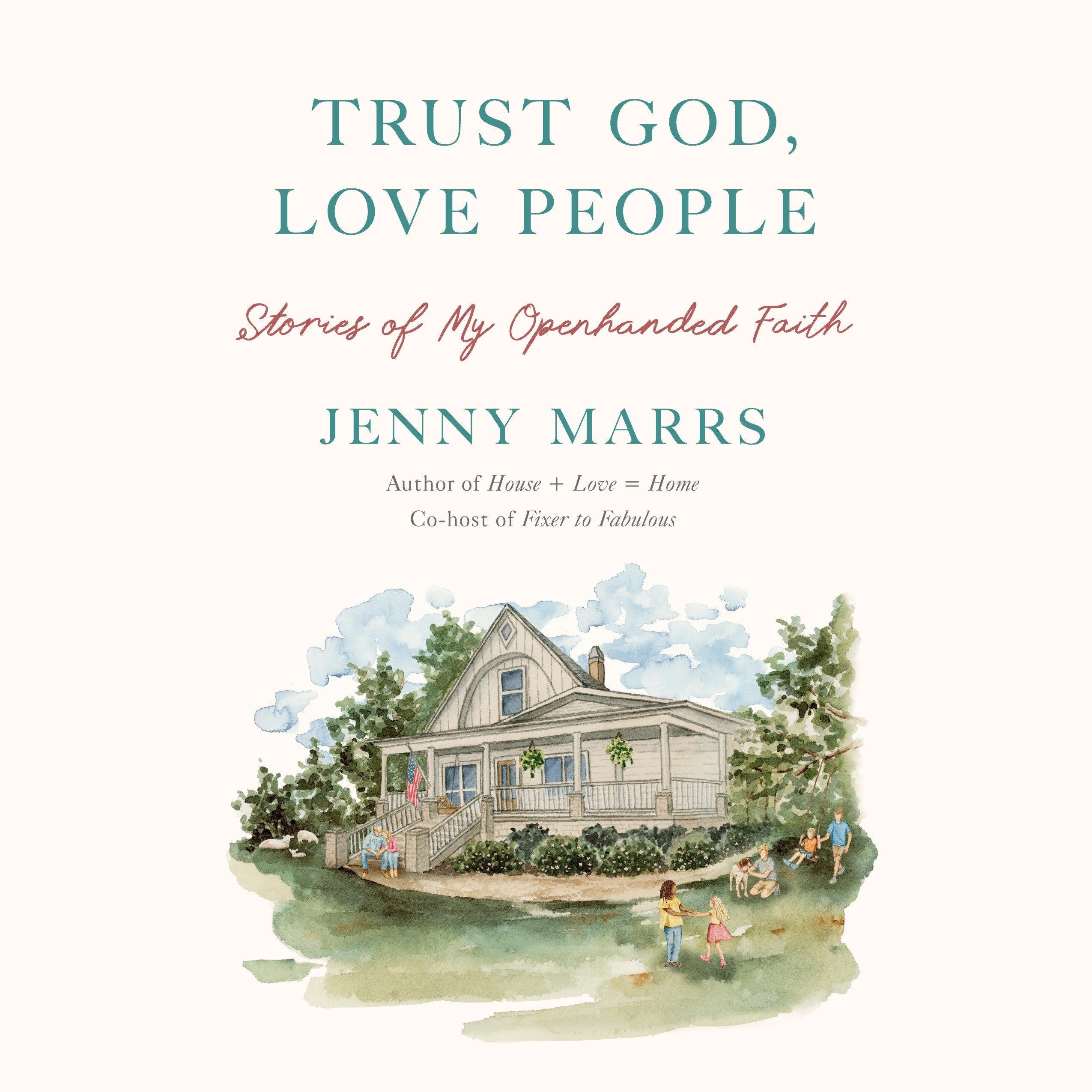Trust God, Love People