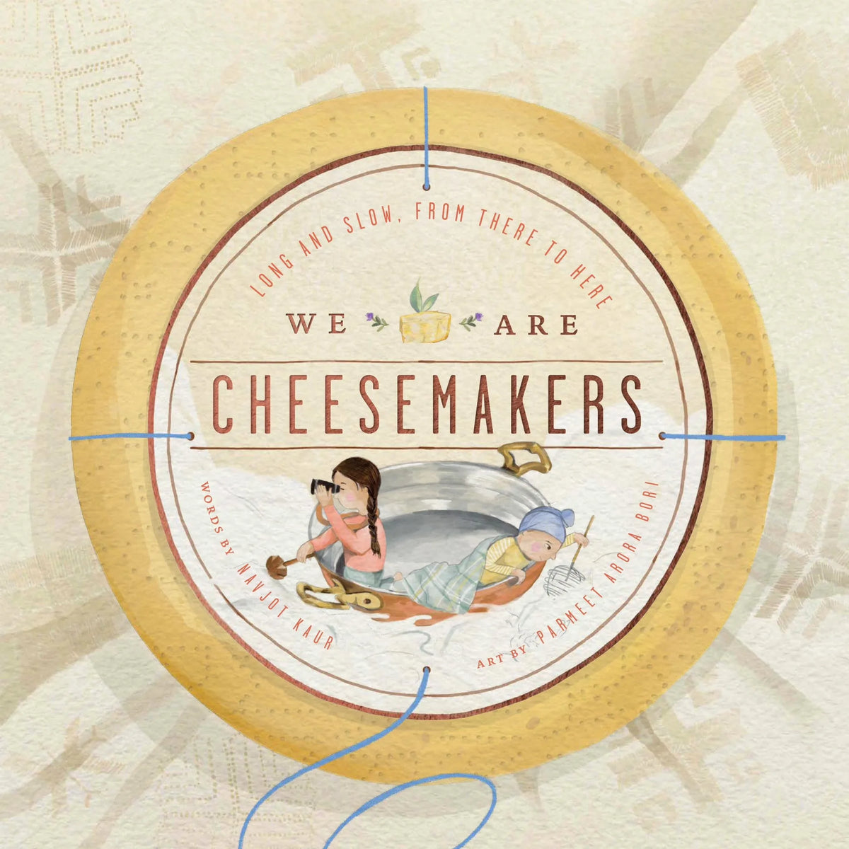 We Are Cheesemakers