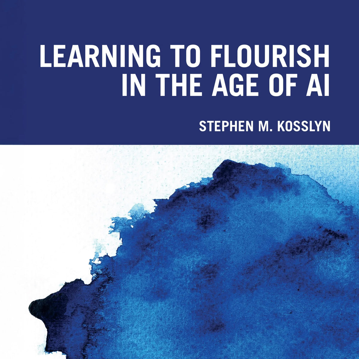 Learning to Flourish in the Age of AI