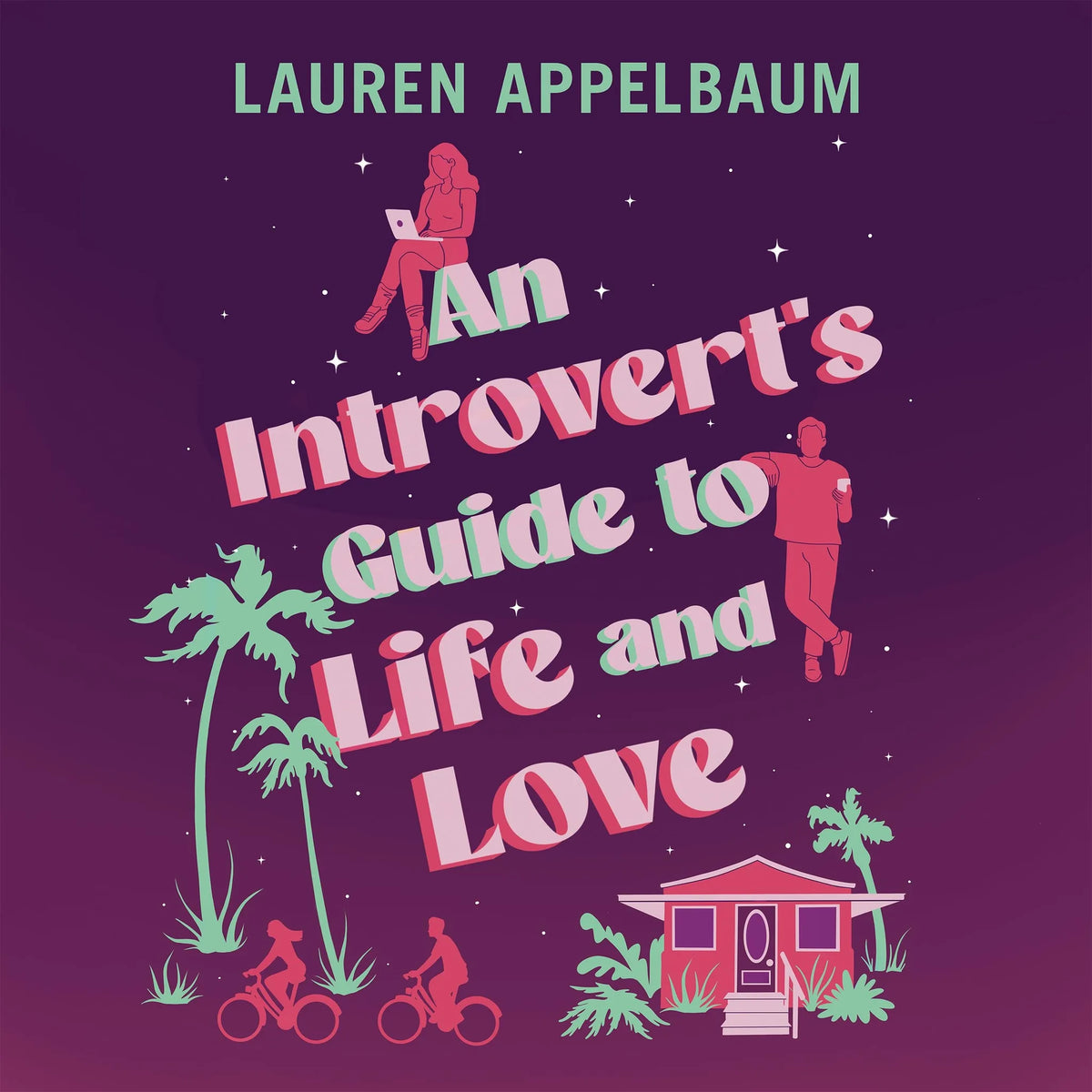 An Introvert's Guide to Life and Love