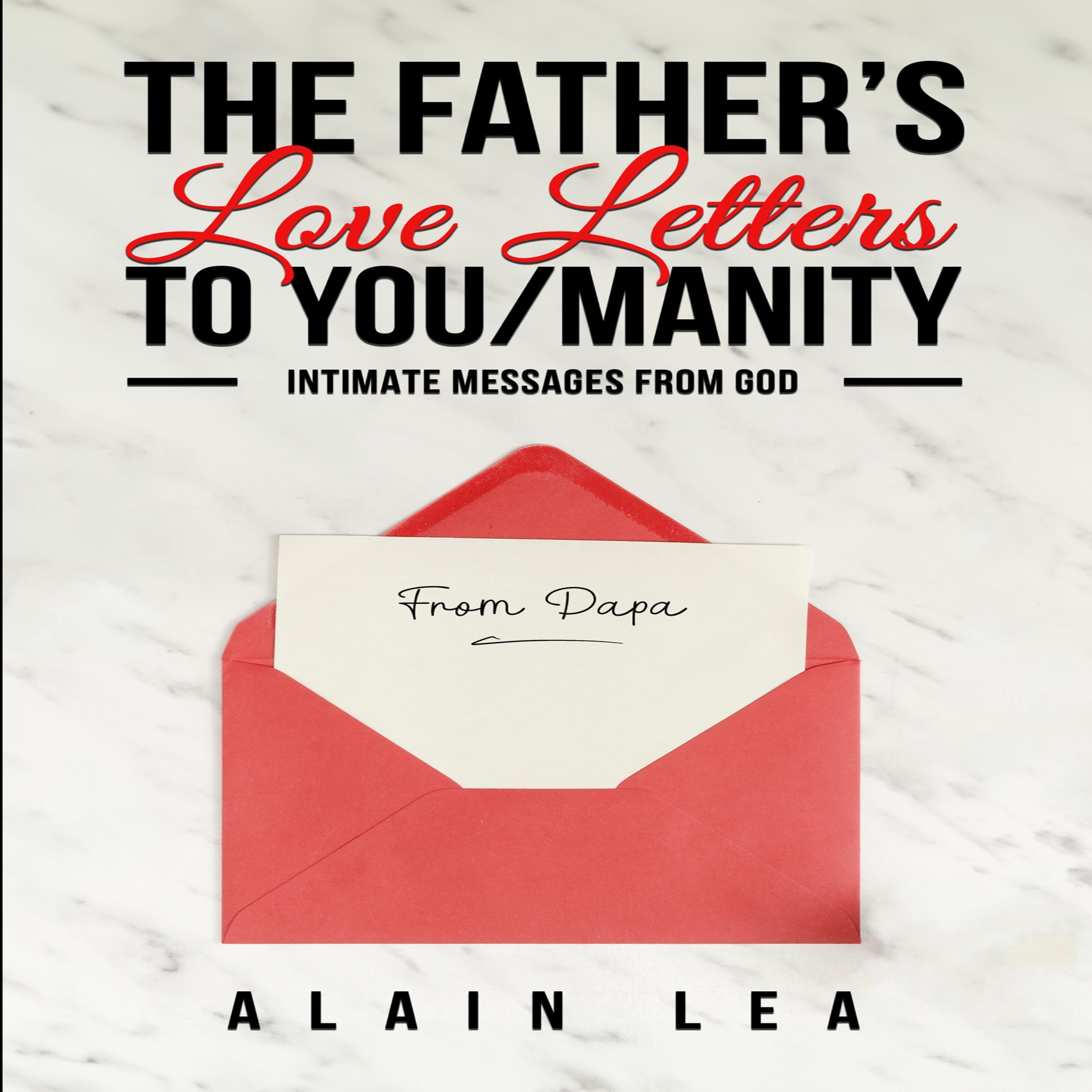 The Father's Love Letters to YOU/manity