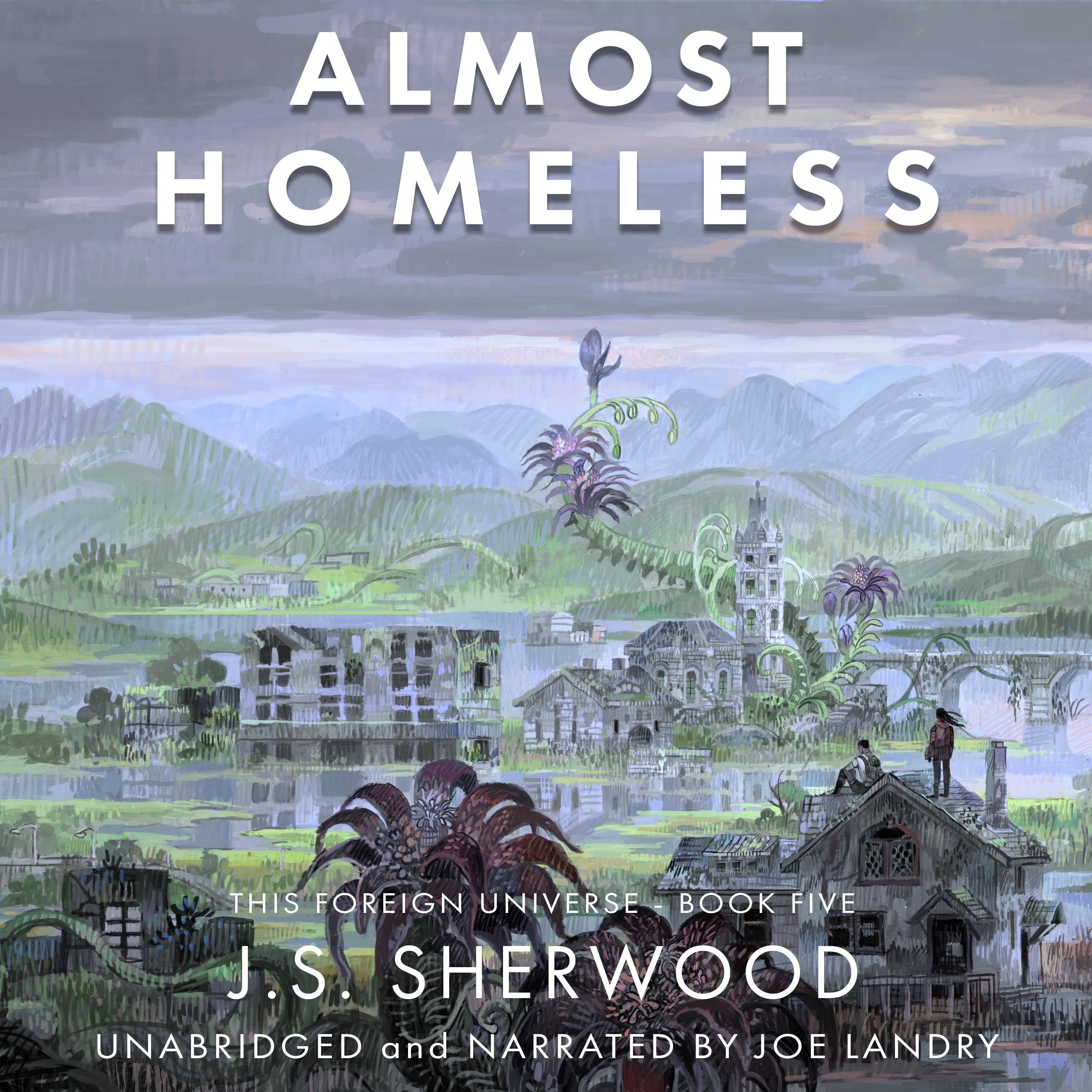 Almost Homeless
