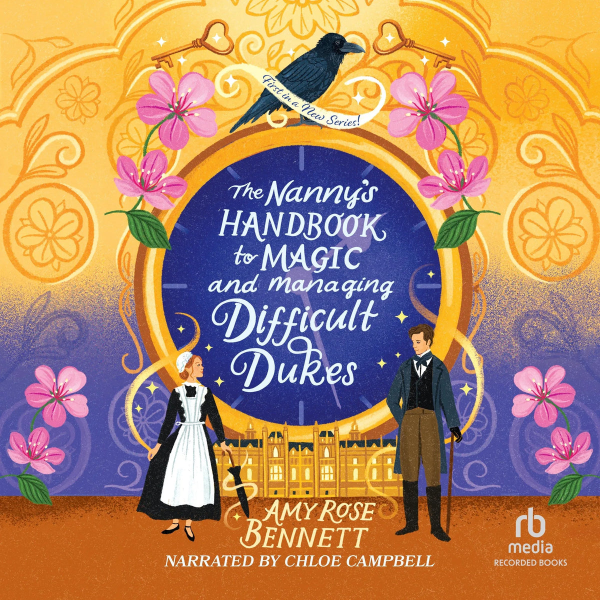 The Nanny's Handbook to Magic and Managing Difficult Dukes