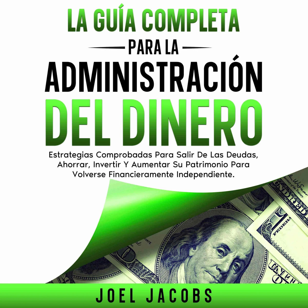 La guía completa para la administración del dinero