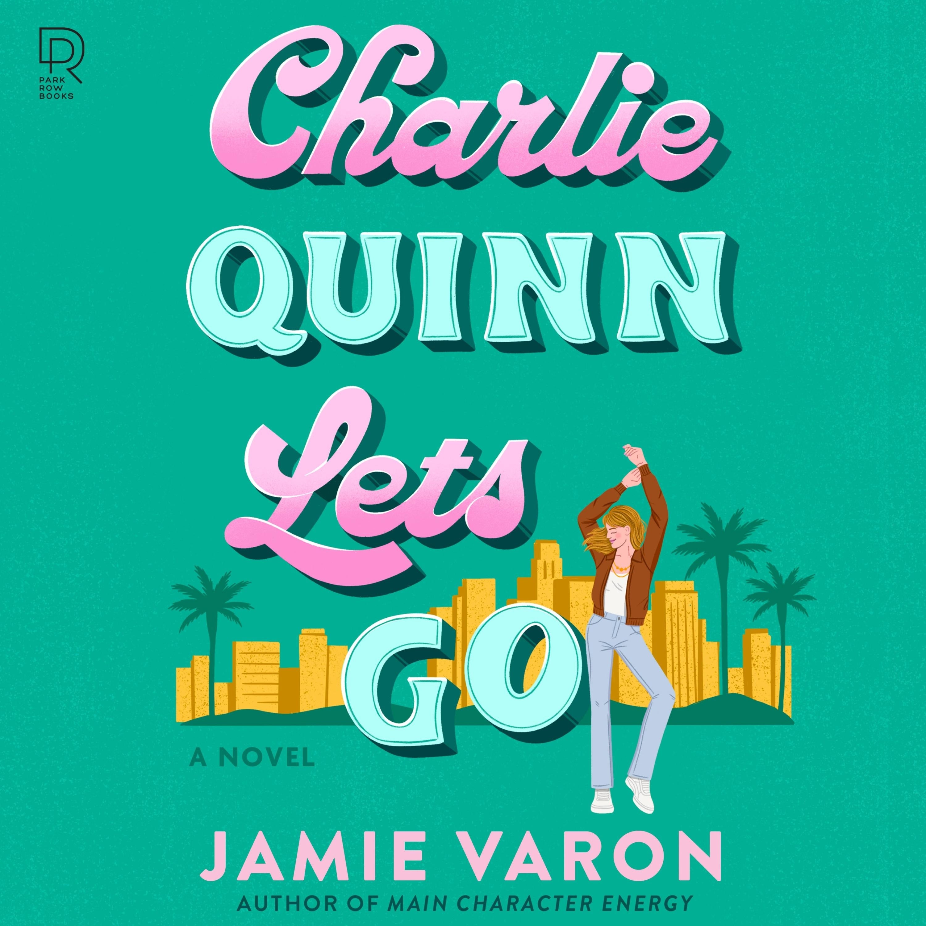 Charlie Quinn Lets Go