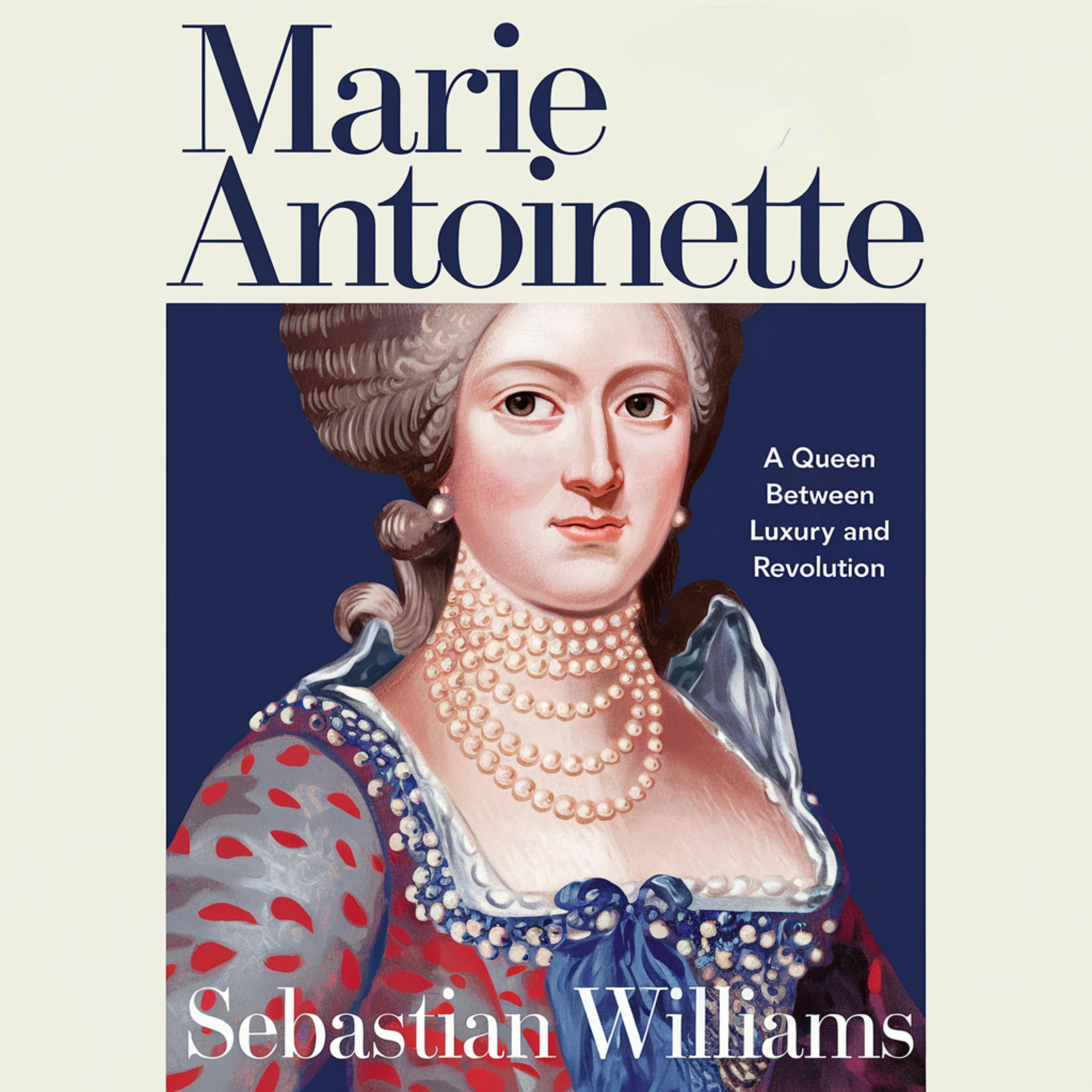 Marie Antoinette - A Queen Caught Between Luxury and Revolution