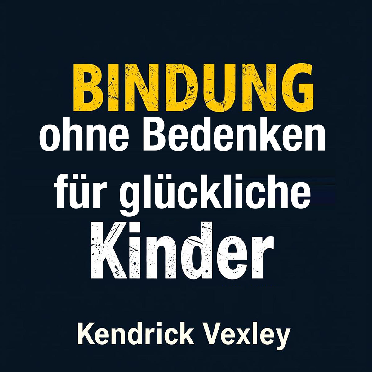Bindung ohne Bedenken für glückliche Kinder