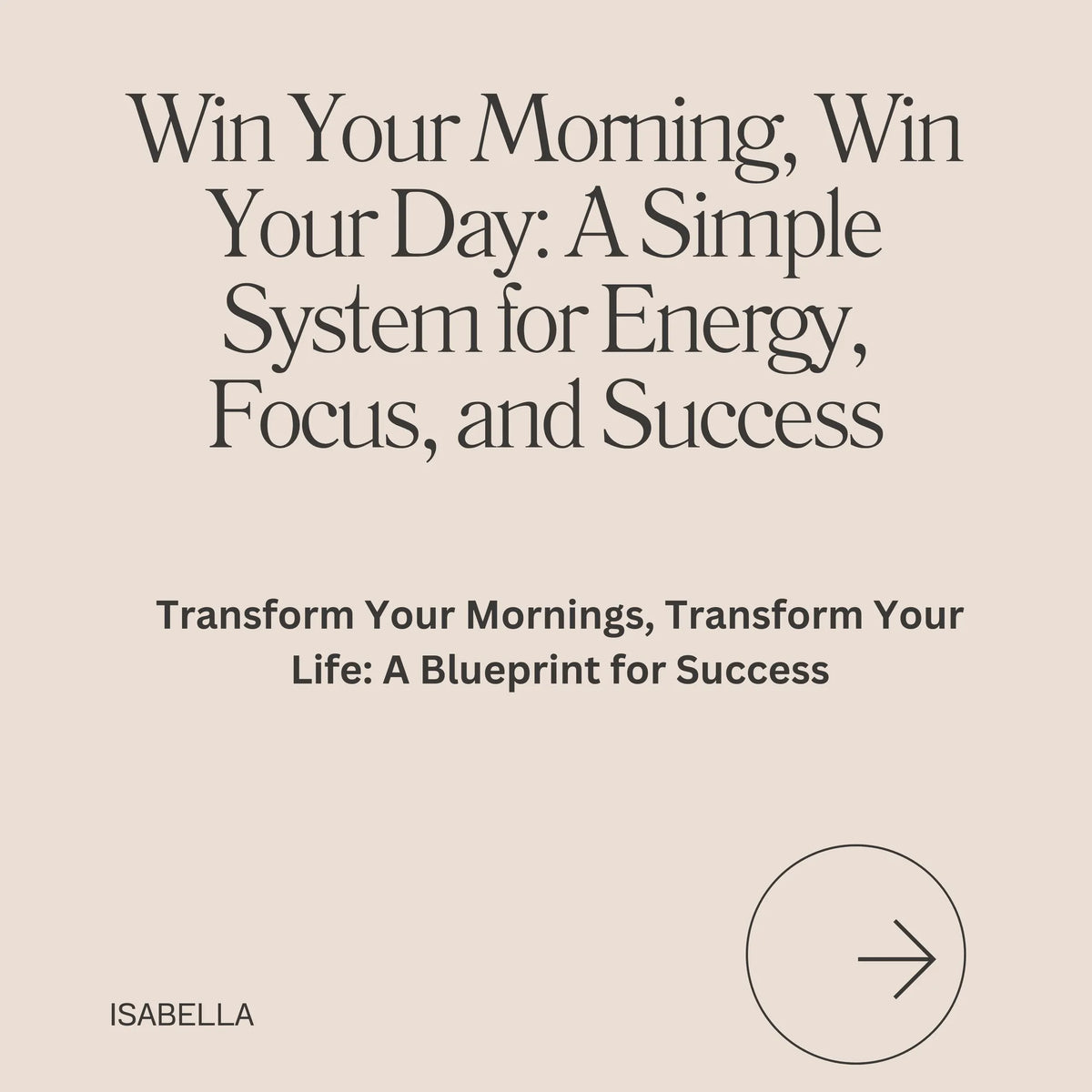 Win Your Morning, Win Your Day: A Simple System for Energy, Focus, and Success