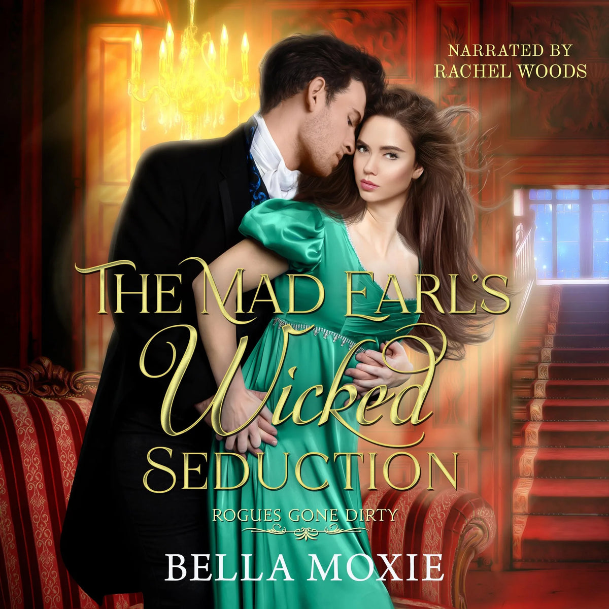 The Mad Earl's Wicked Seduction