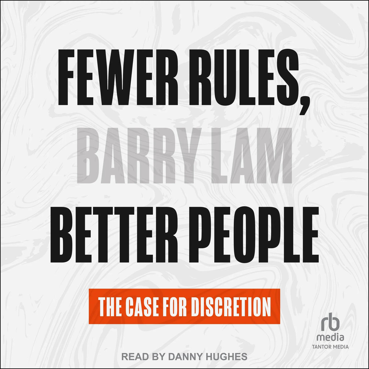 Fewer Rules, Better People