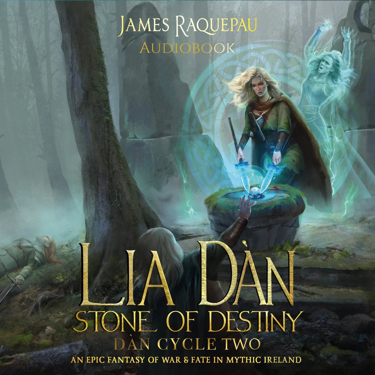 Stone of Destiny RE II (Book Two) - An Epic Fantasy of War & Fate in Mythic Ireland