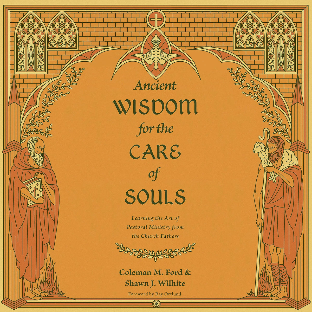 Ancient Wisdom for the Care of Souls