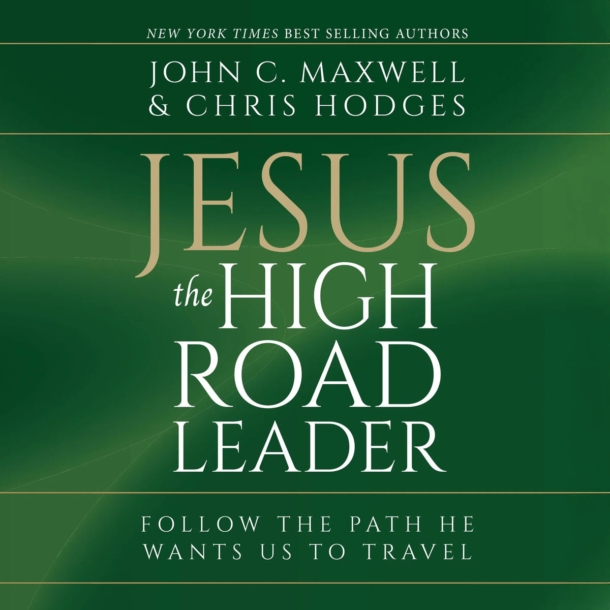 Jesus, The High Road Leader