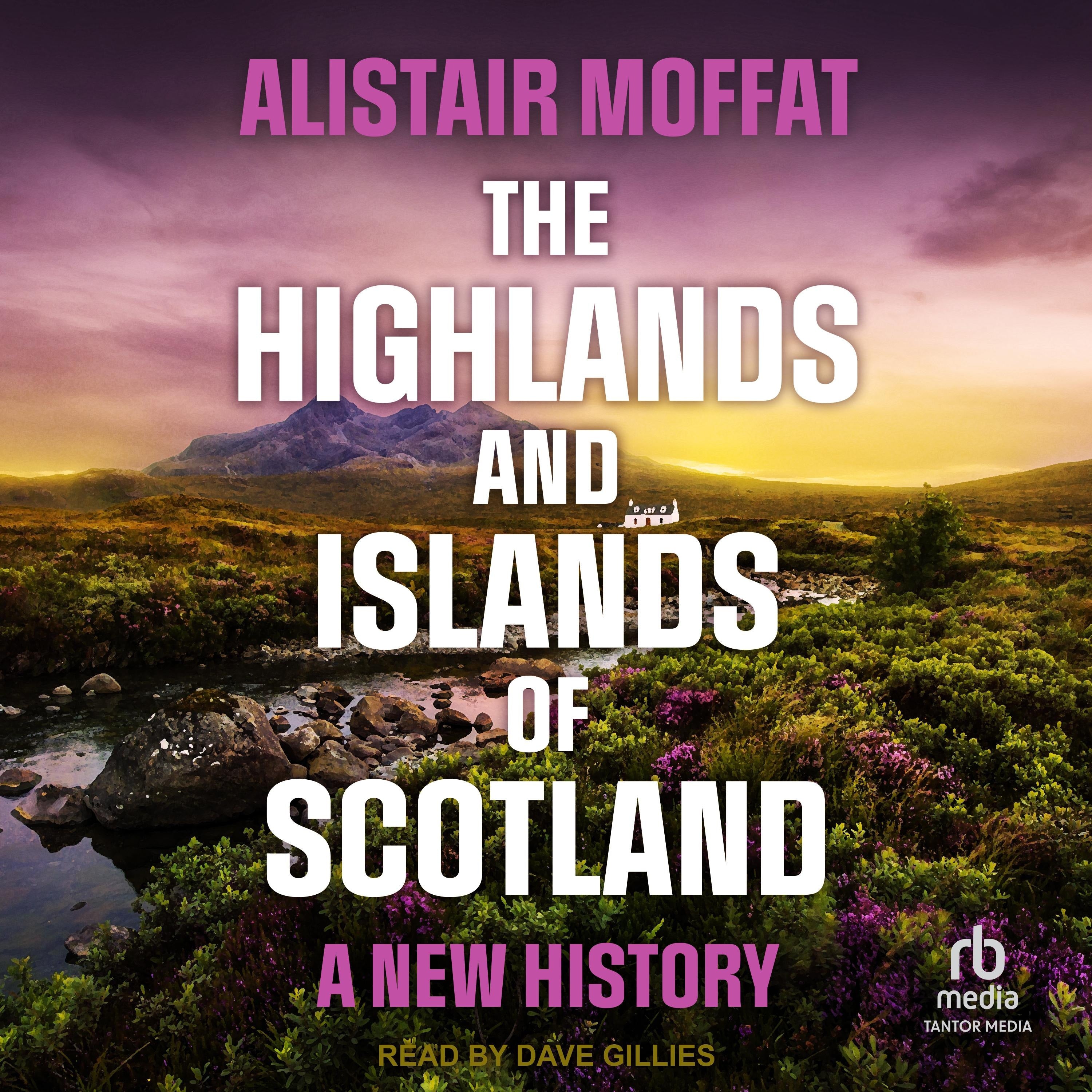 The Highlands and Islands of Scotland