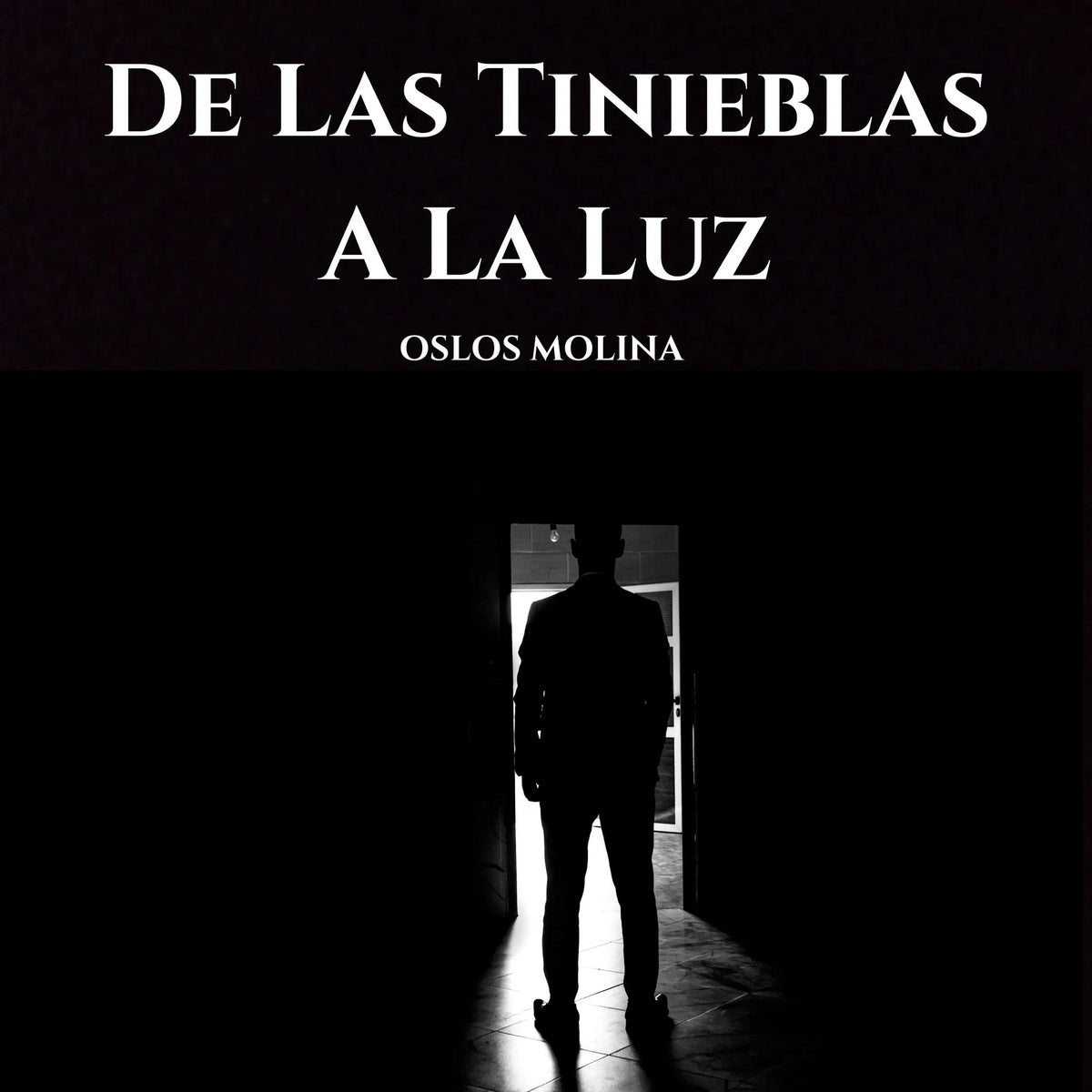 De Las Tinieblas A La Luz