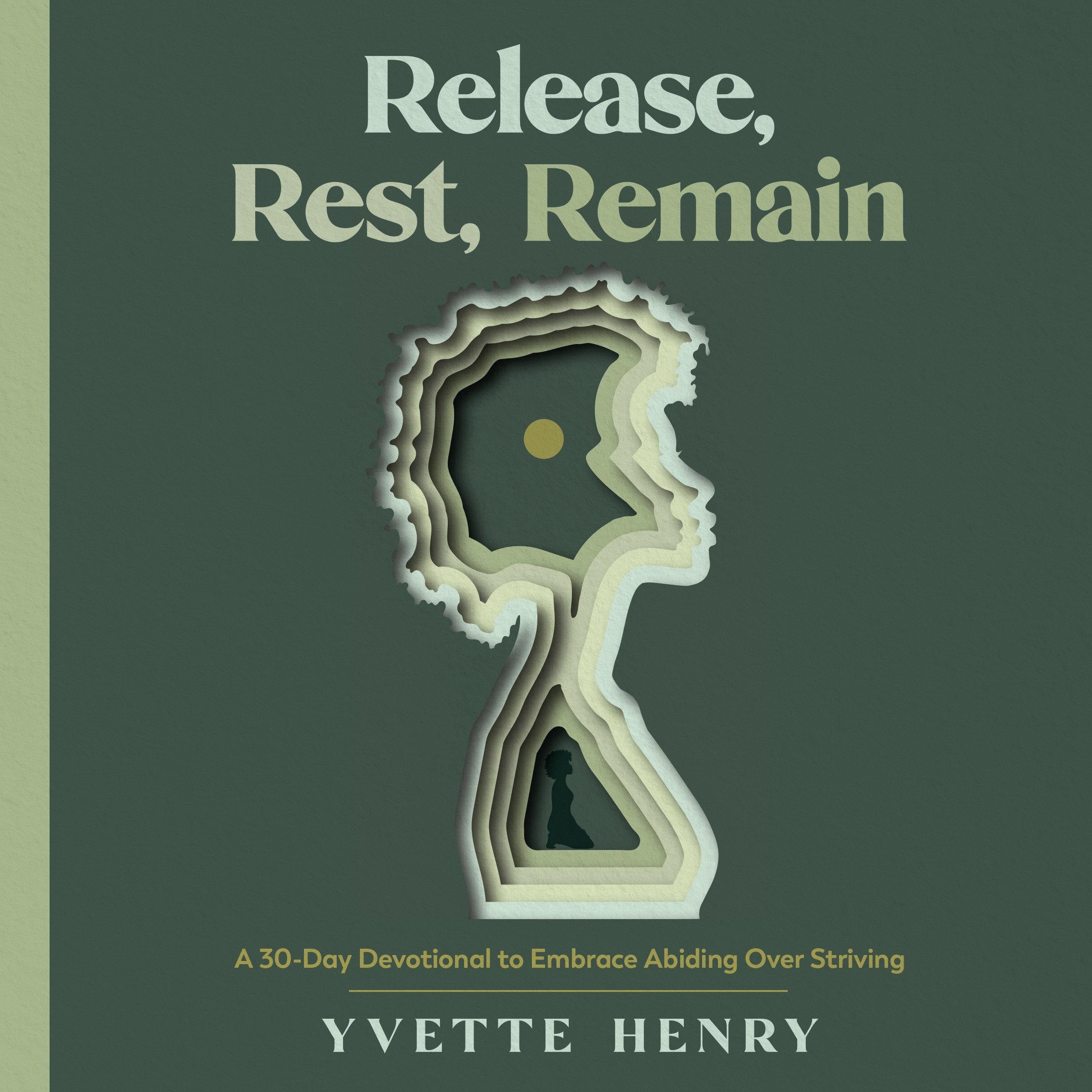 Release, Rest, Remain
