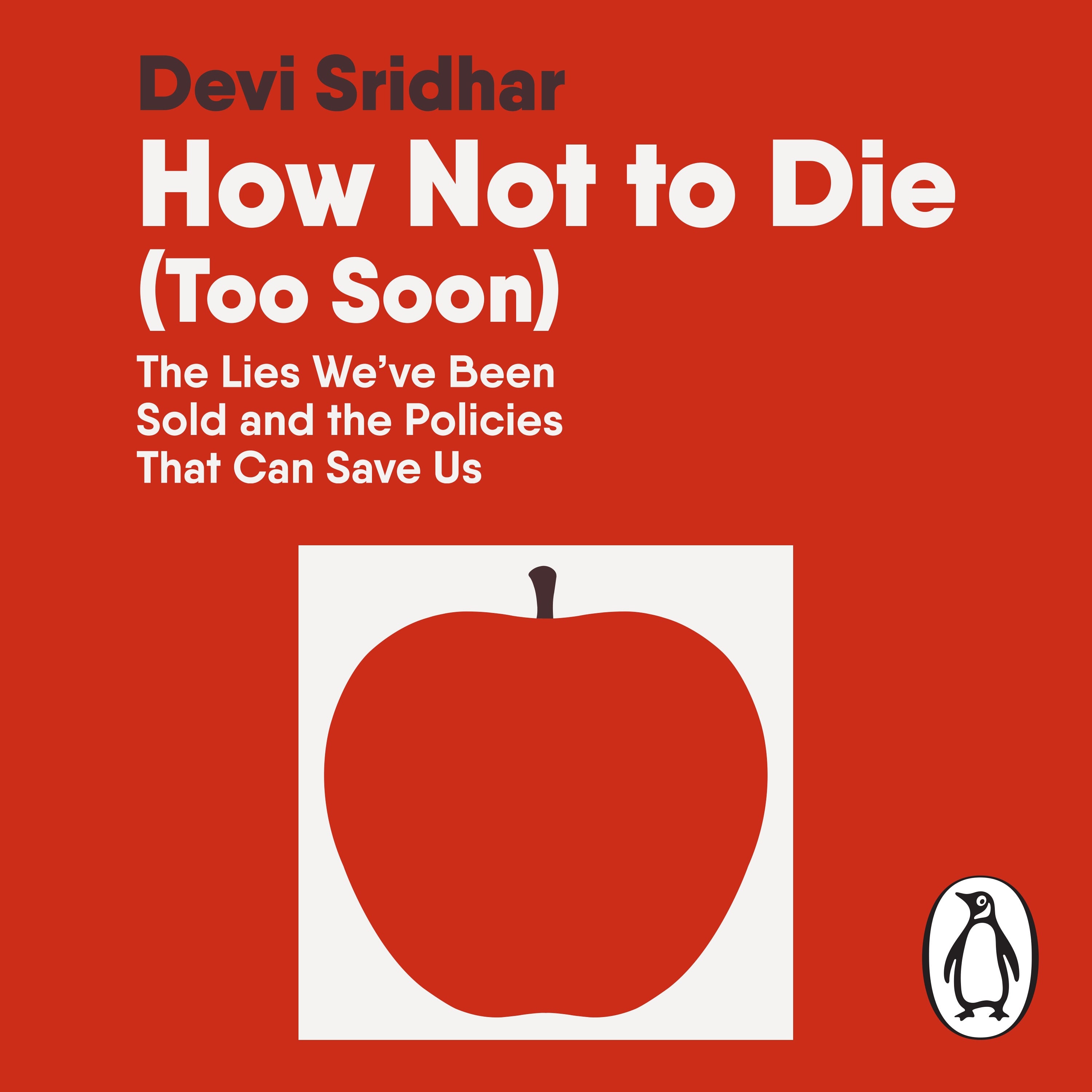 How Not to Die (Too Soon)