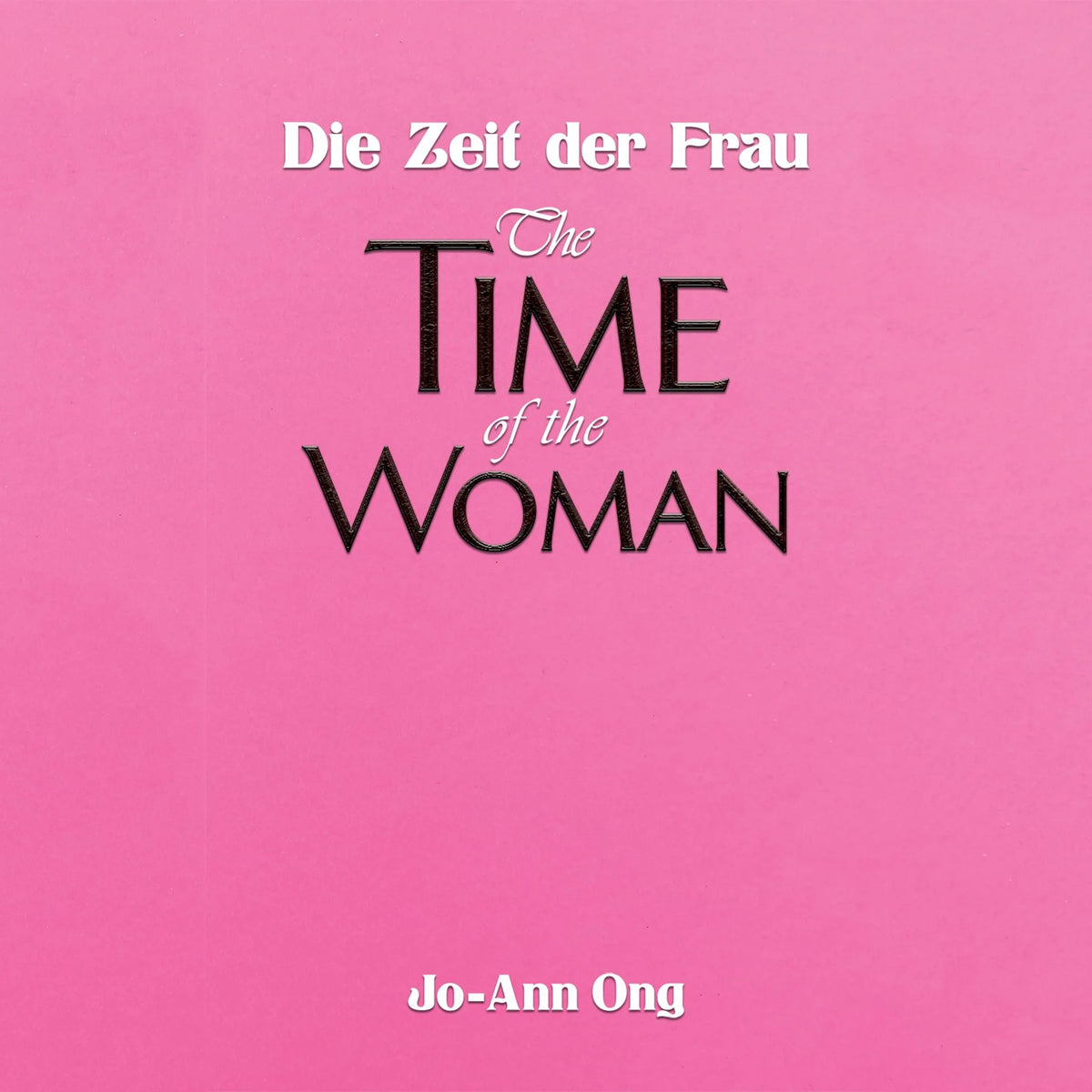 Die Zeit der Frau / The Time of the Woman