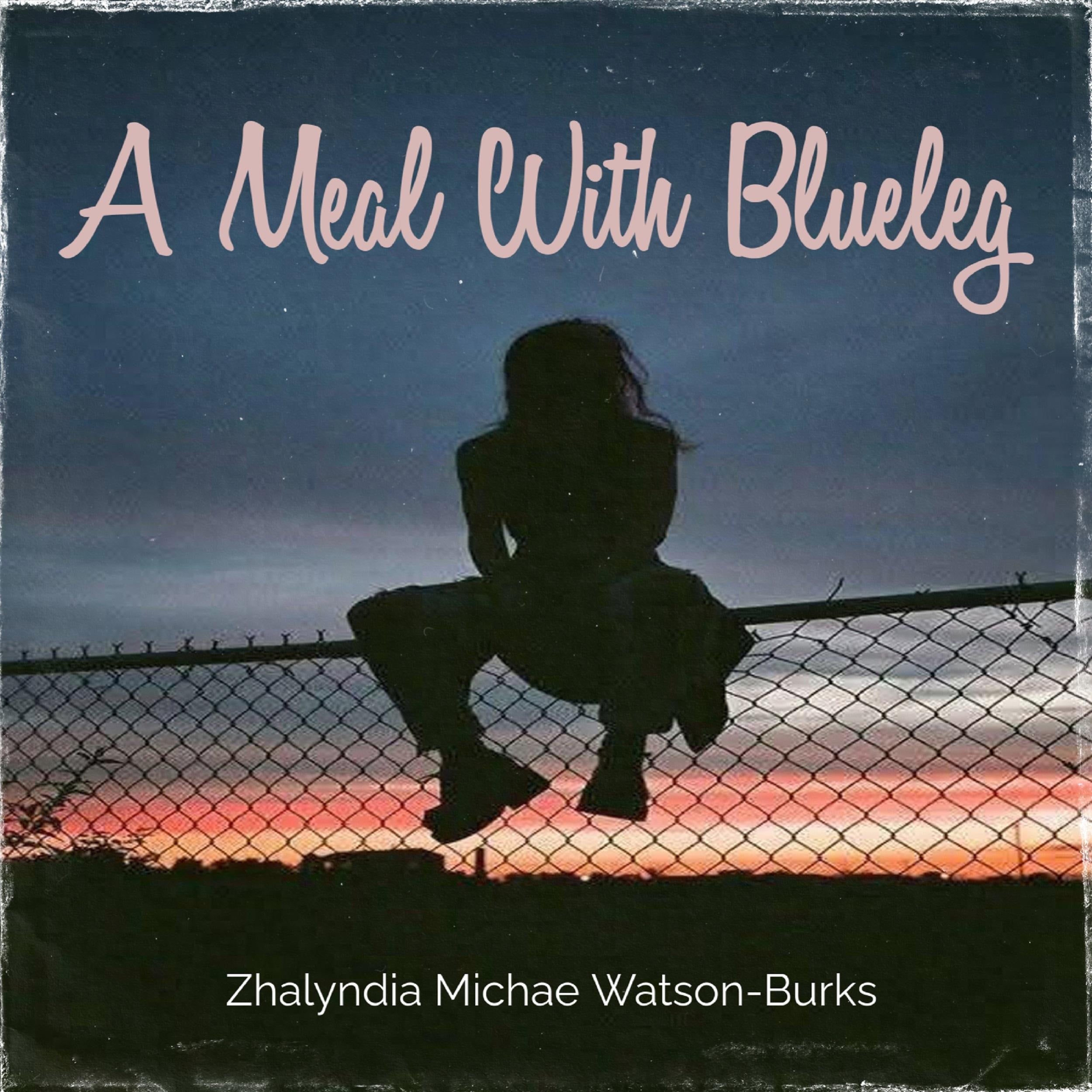A Meal With Blueleg