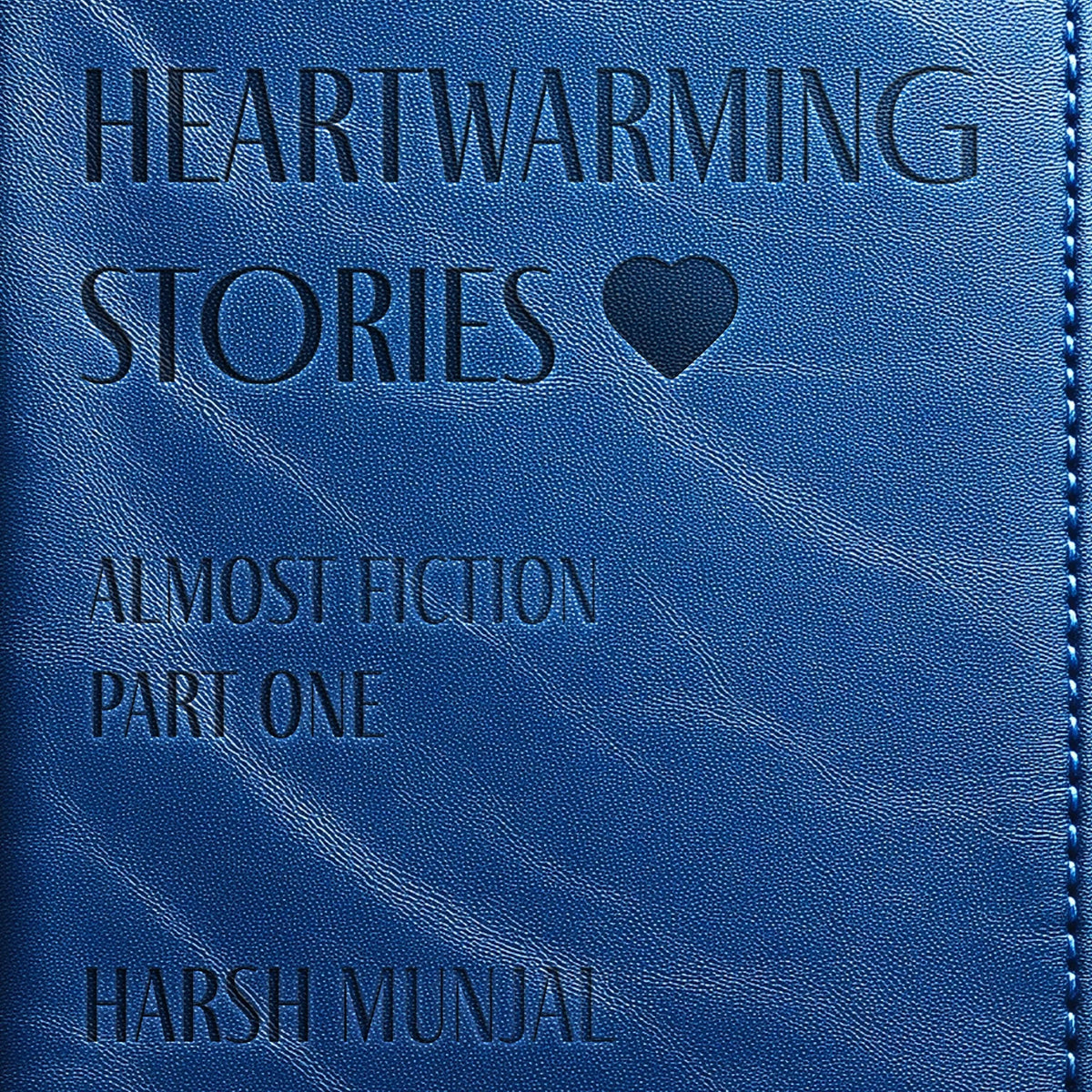 Heartwarming Stories, Almost Fiction - Part One