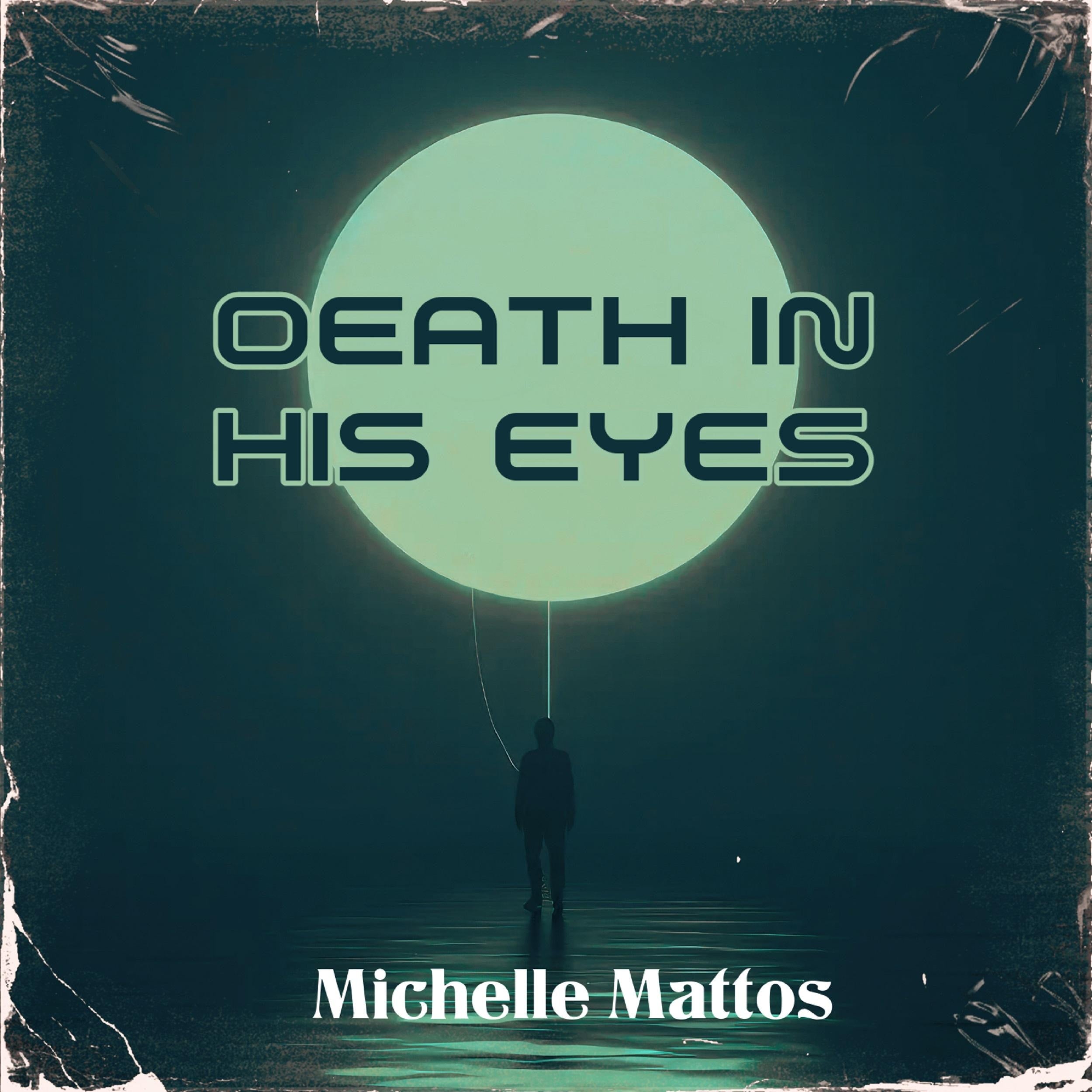 Death in His Eyes