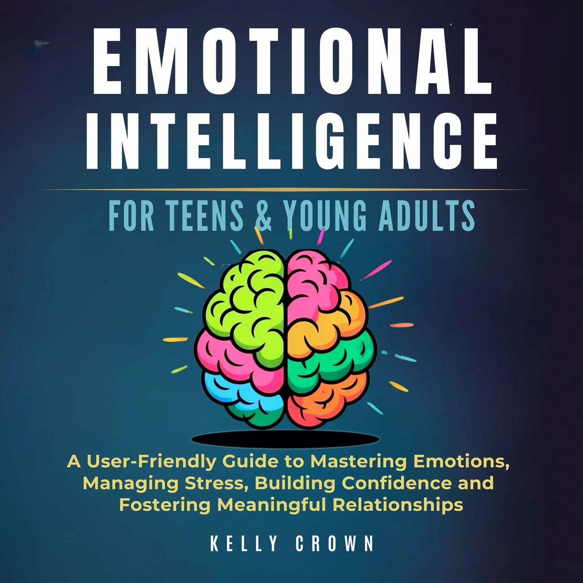 Emotional Intelligence for Teens & Young Adults