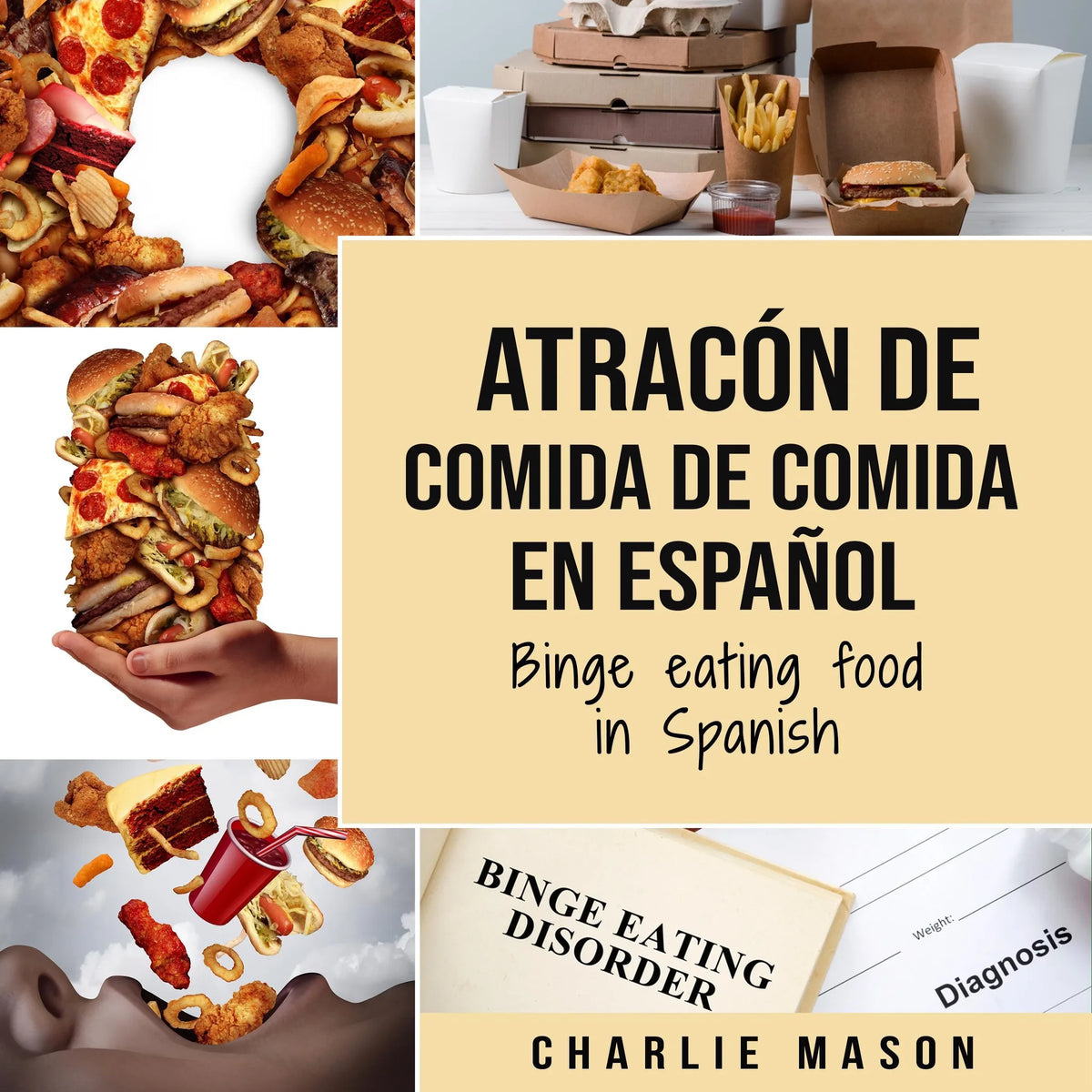Atracón de comida de Comida En español/Binge eating food in Spanish (Spanish Edition)