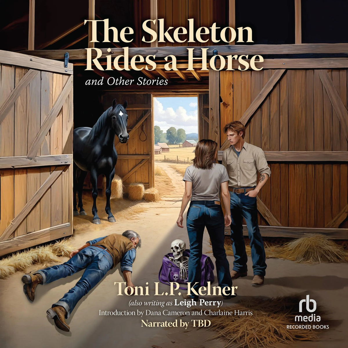 The Skeleton Rides a Horse and Other Stories
