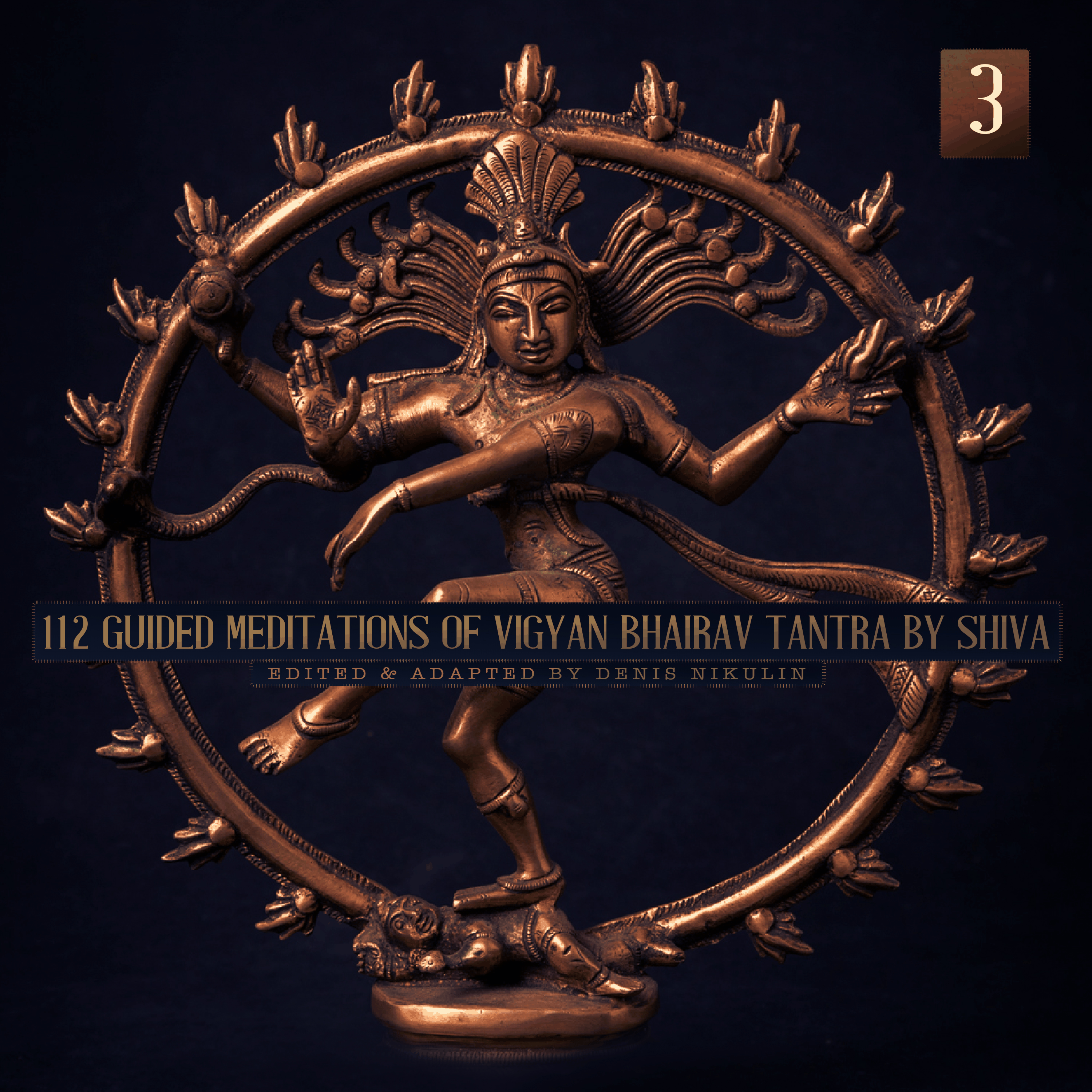 112 Guided Meditations of Vigyan Bhairav Tantra by Shiva (Anapanasati-Vipassana) (Part 3)