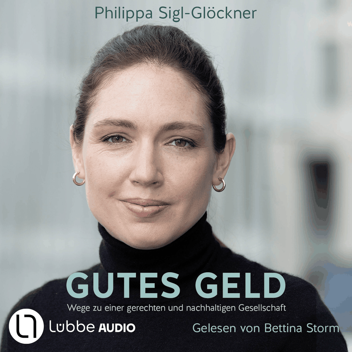 Gutes Geld - Wege zu einer gerechten und nachhaltigen Gesellschaft