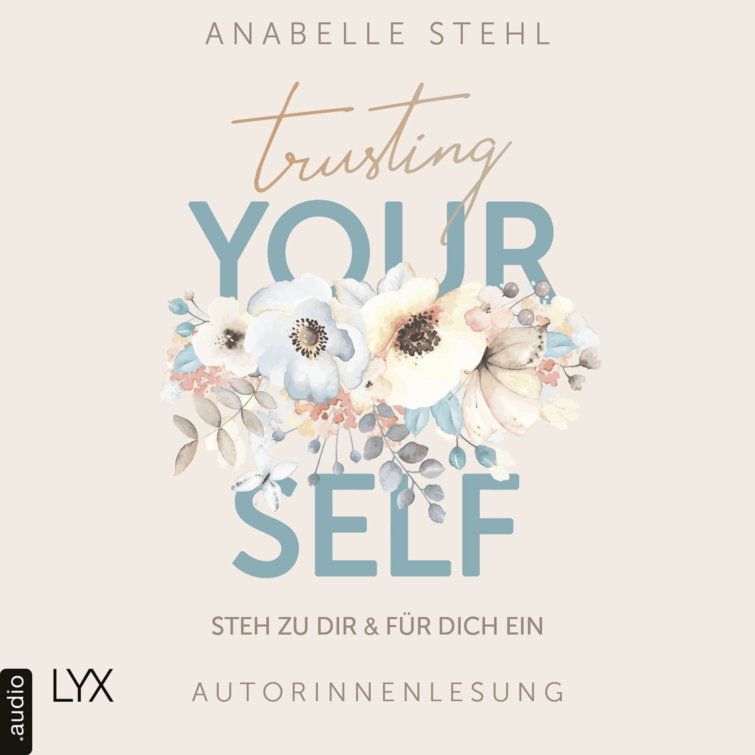Trusting Yourself - Steh zu dir und für dich ein