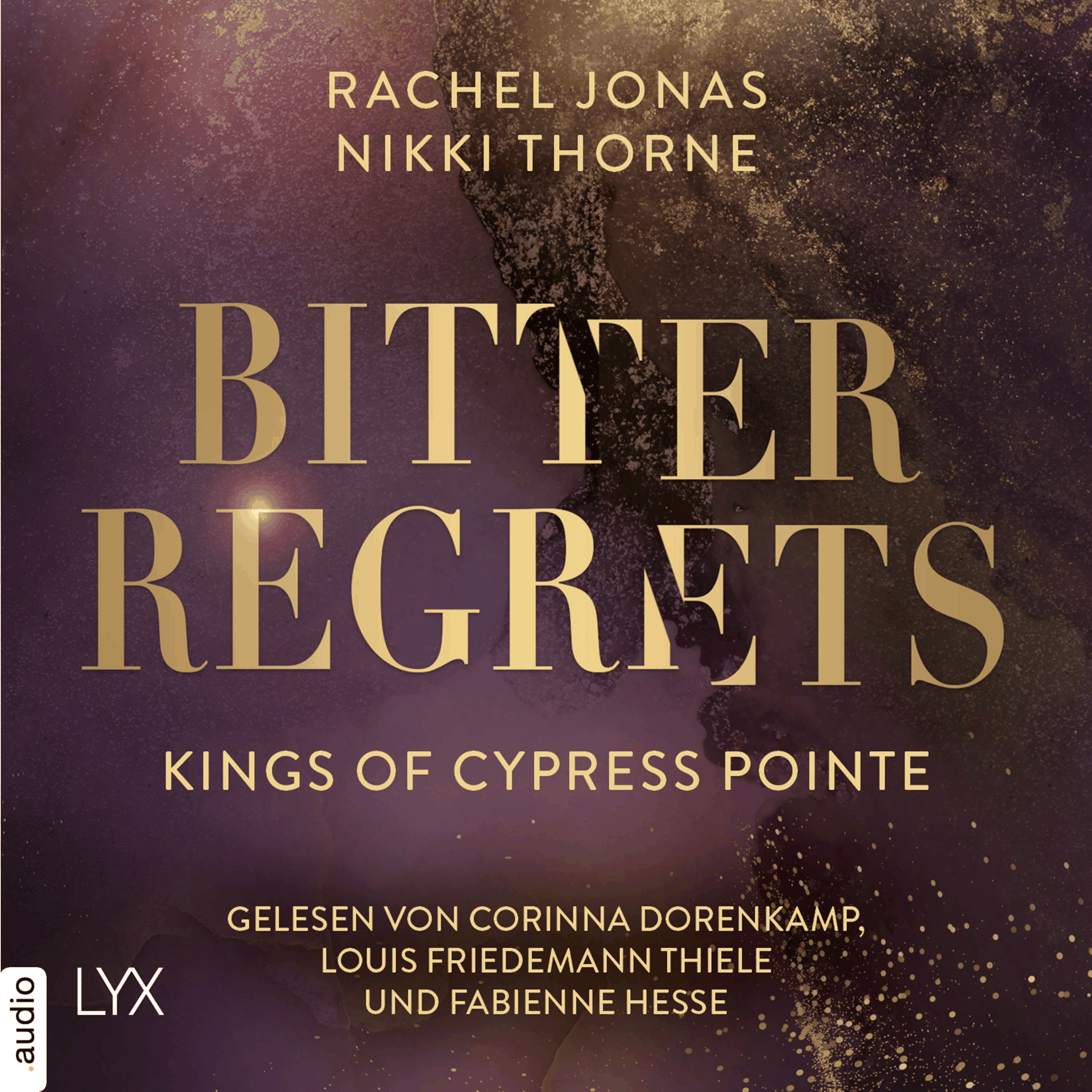 Kings of Cypress Pointe - Bitter Regrets - The Golden Boys, Teil 2