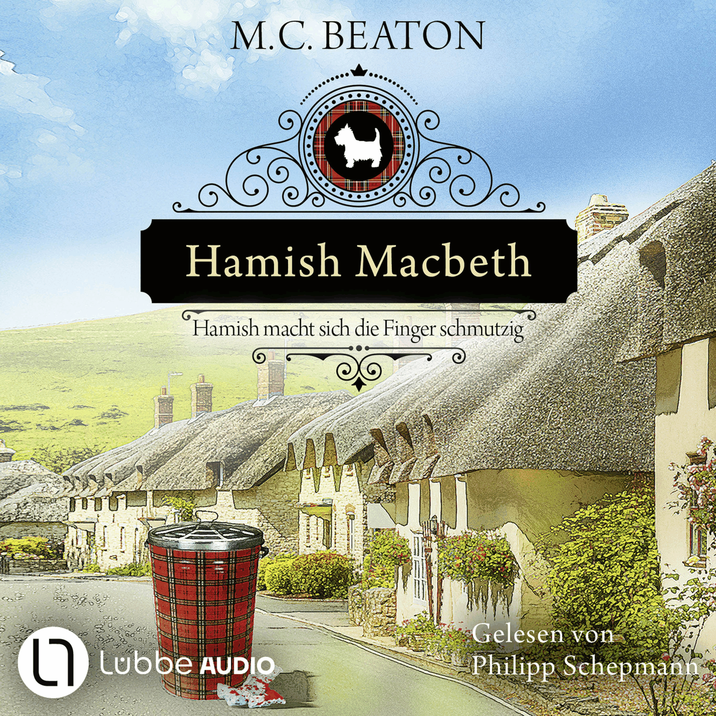 Hamish Macbeth macht sich die Finger schmutzig - Schottland-Krimis, Teil 16